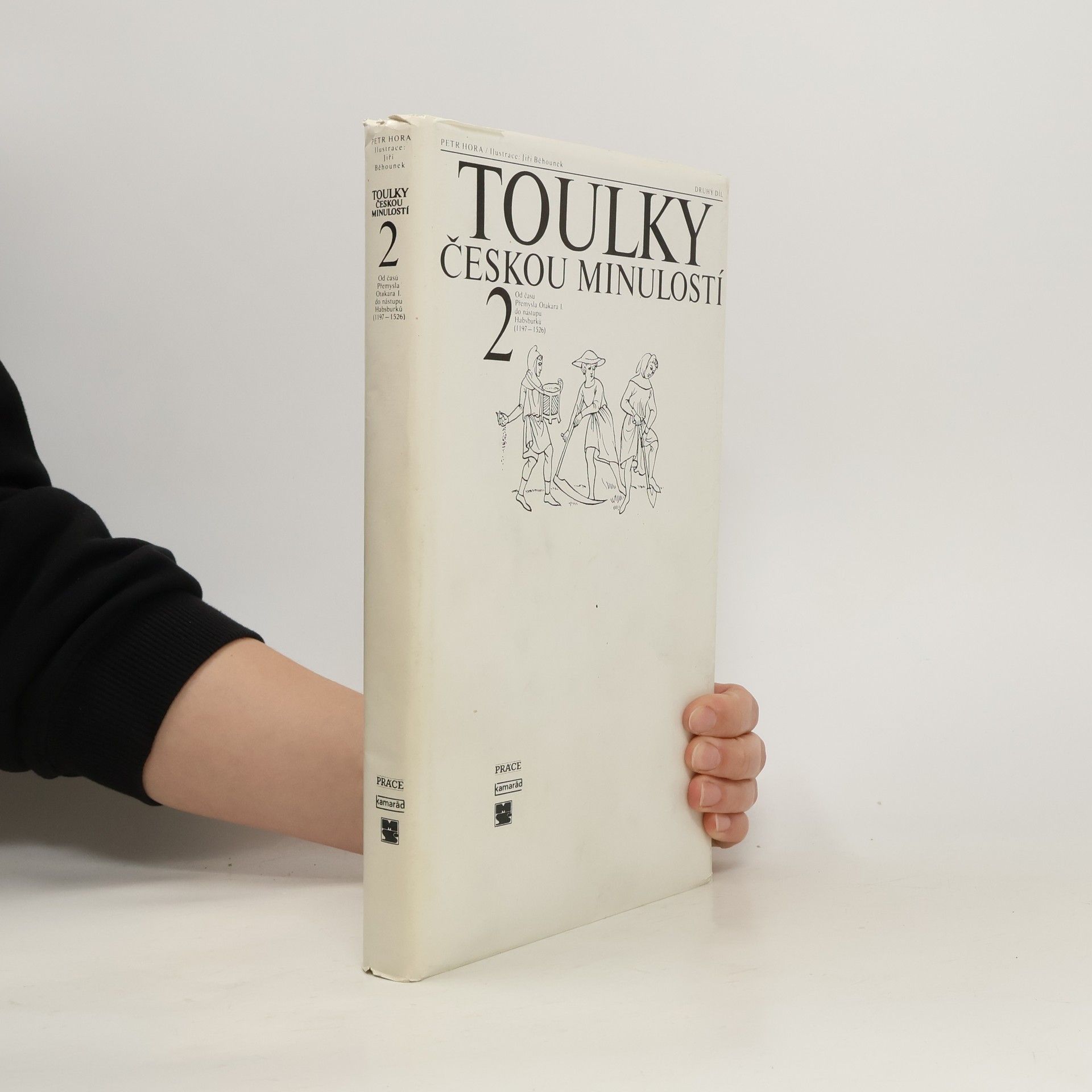Petr Hořejš Toulky českou minulostí 2
