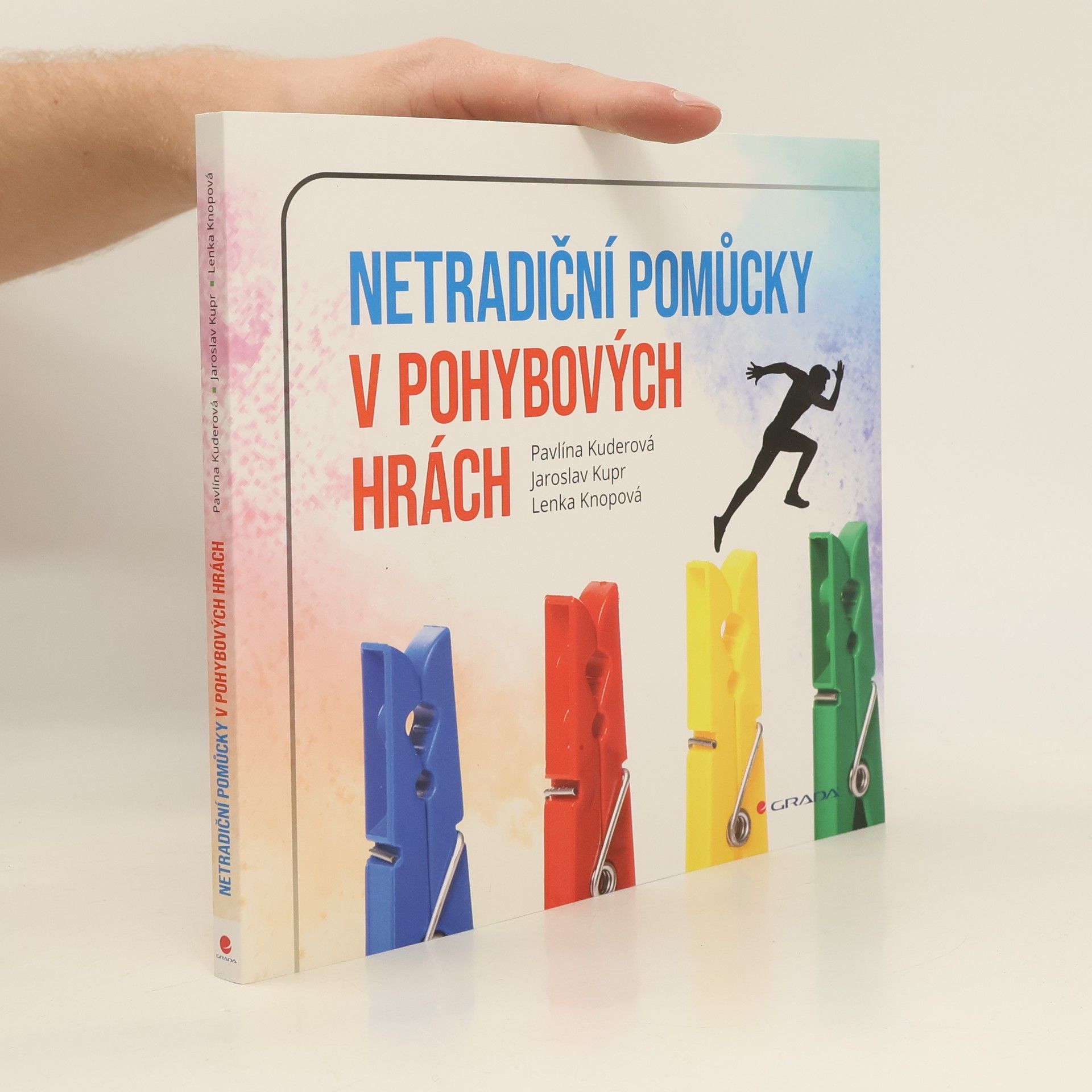 Pavlína Kuderová Netradiční pomůcky v pohybových hrách