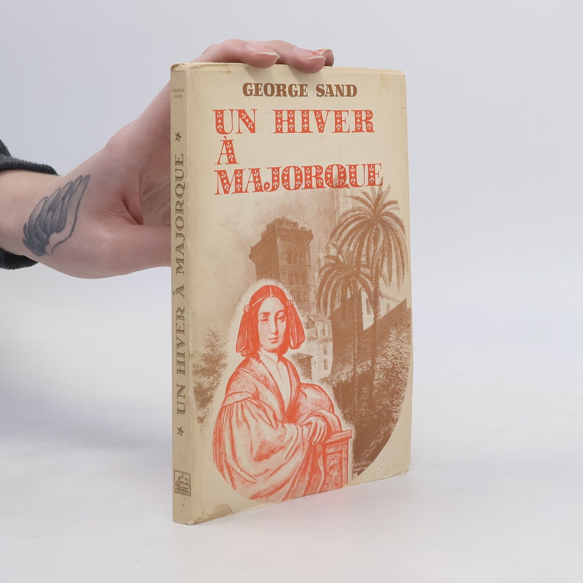 George Sand Un hiver à Majorque
