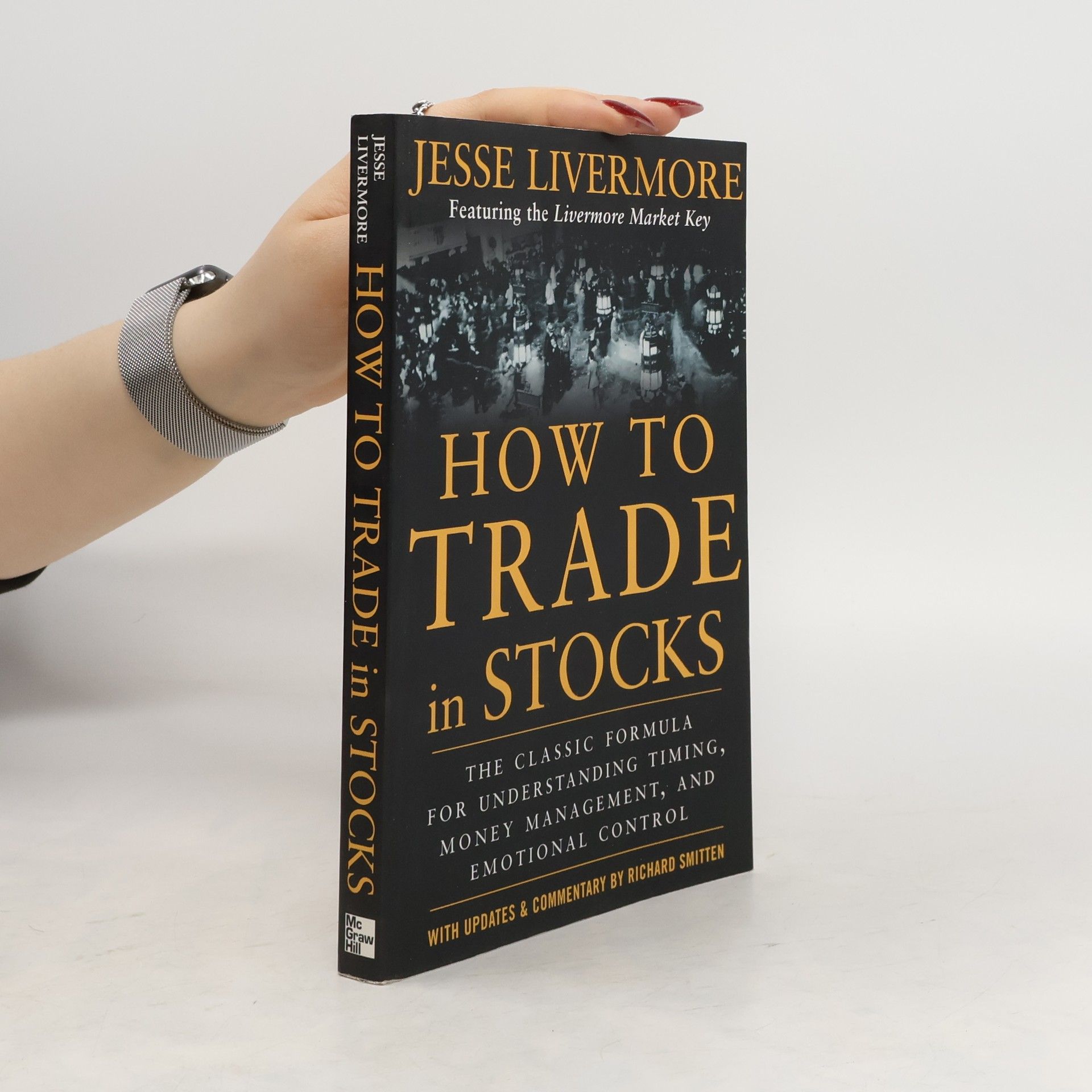 Jesse Livermore How to Trade In Stocks
