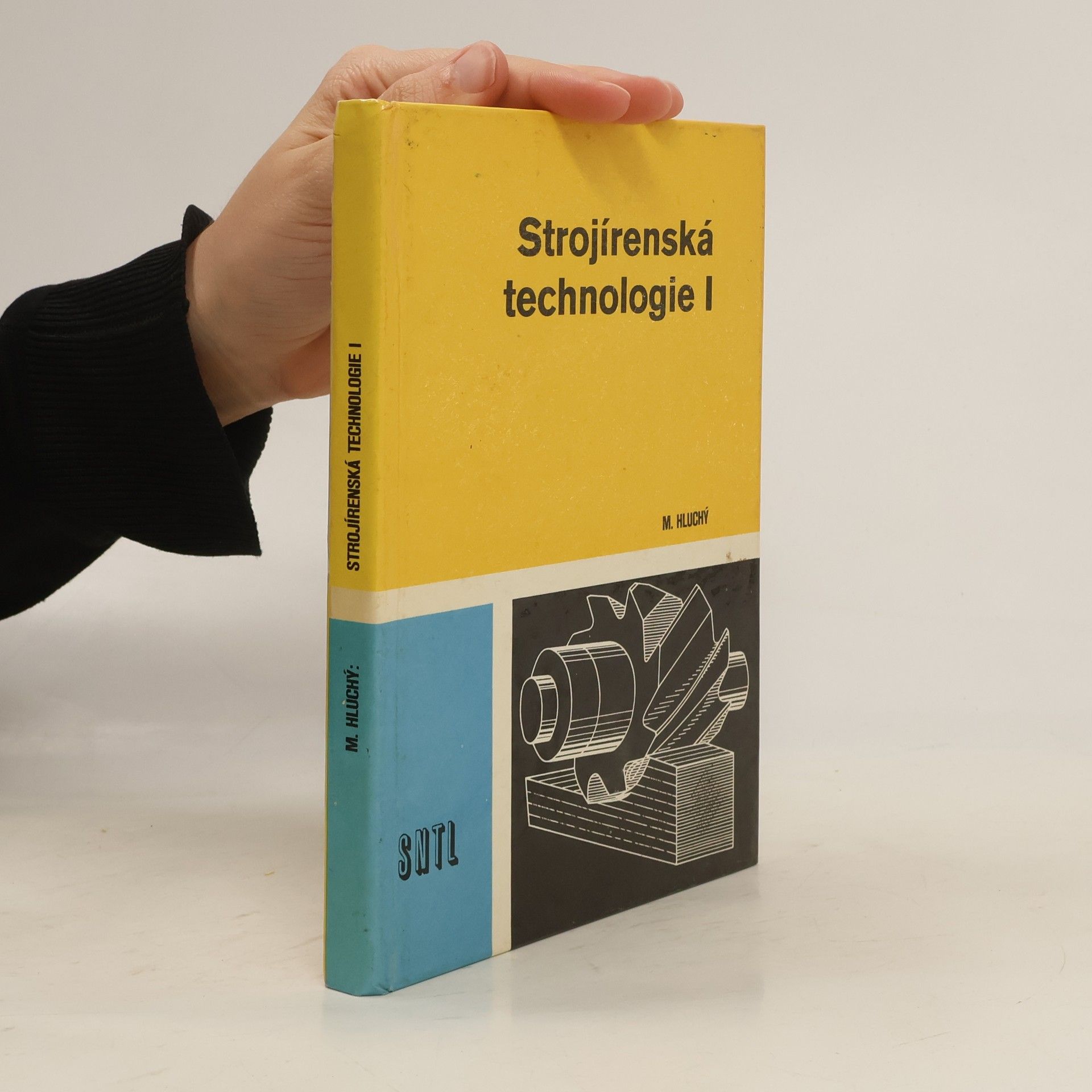M. Hluchý Strojírenská technologie I