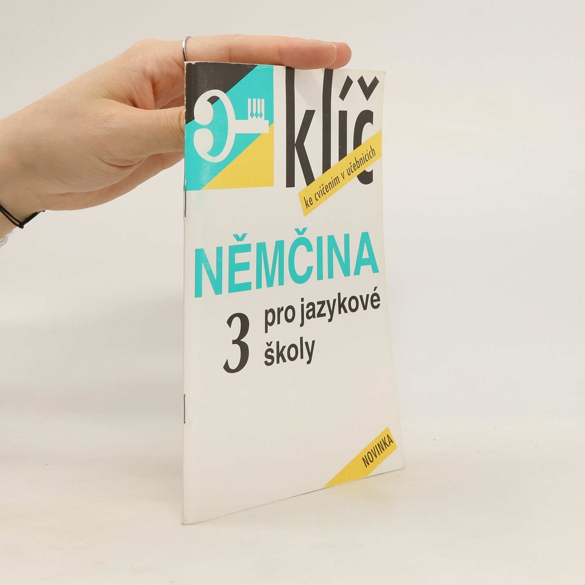 František Hegedüs Němčina pro jazykové školy 3.Klíč ke cvičením v učebnici.