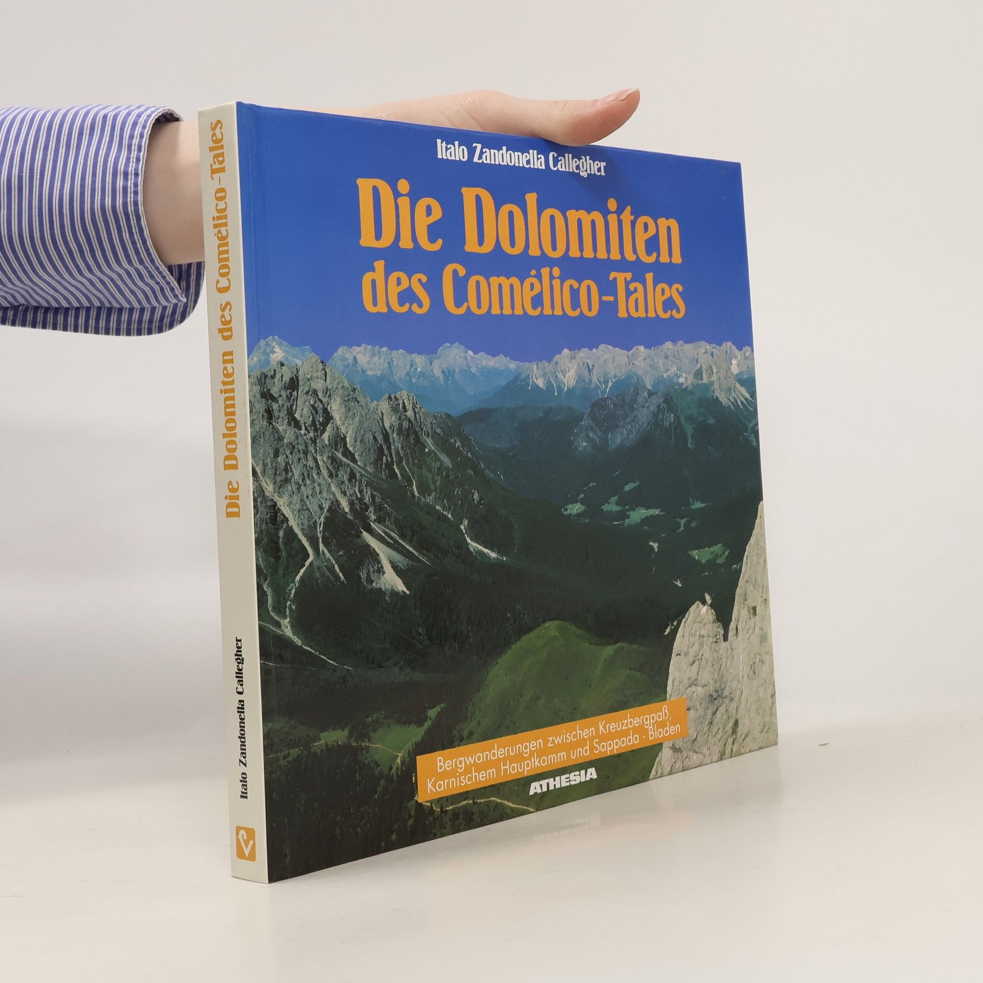 Italo Zandonella Callegher Die Dolomiten des Comélico-Tales