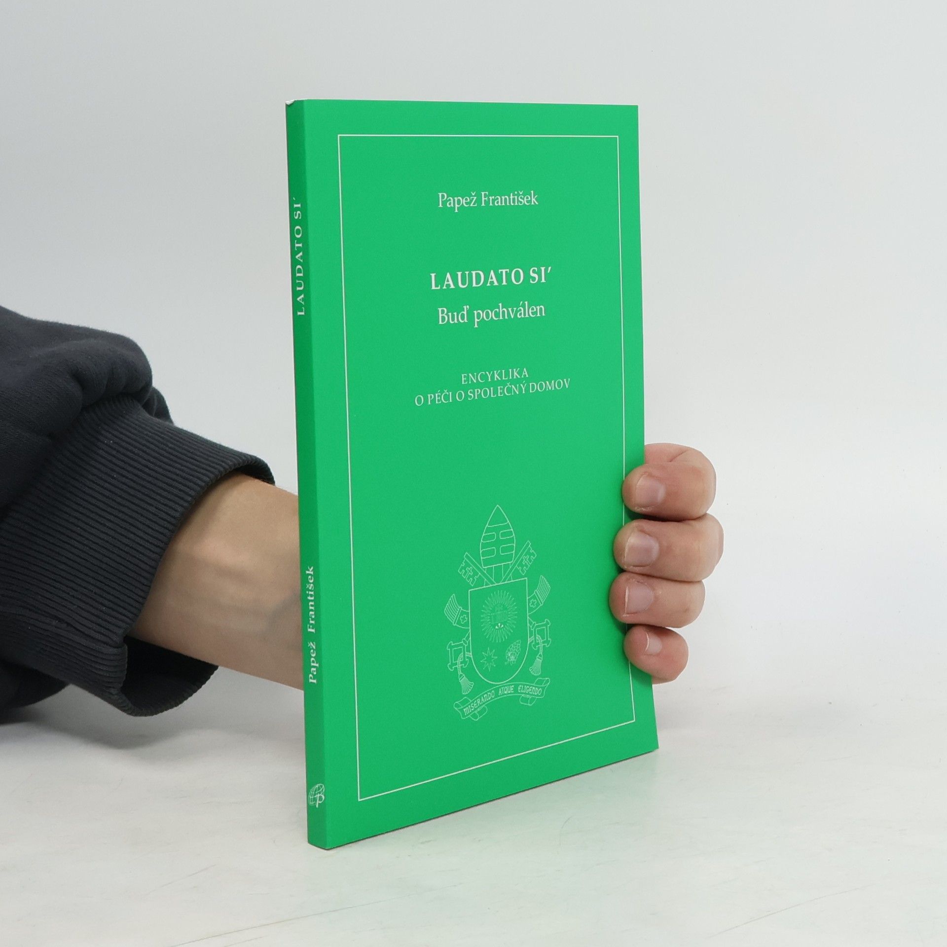 Papež František Laudato si’ Buď pochválen