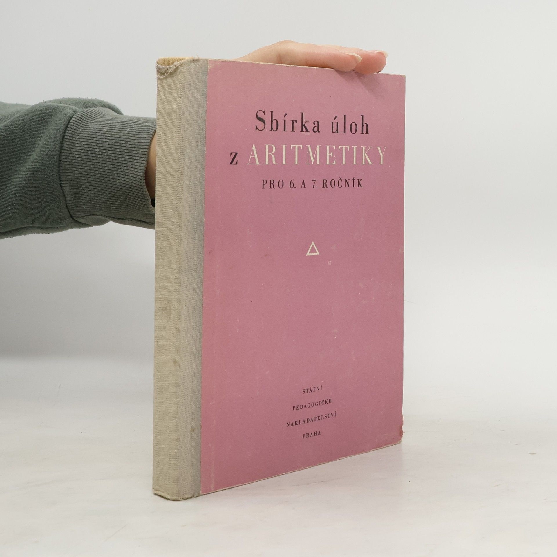 Karel Kindl Sbírka úloh z aritmetiky pro 6. a 7. ročník