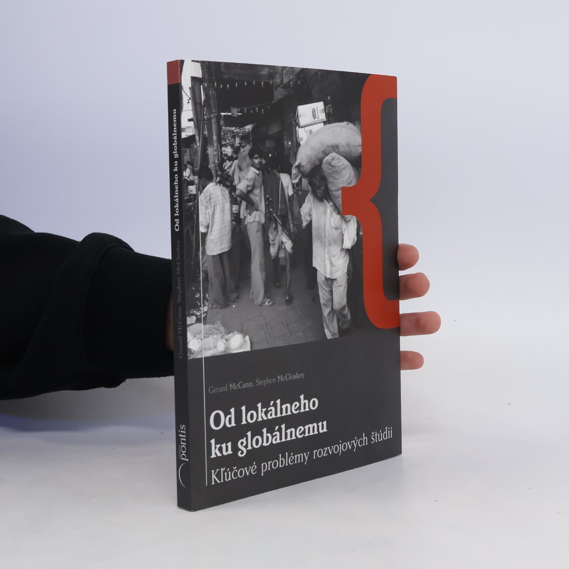 Gerald McCann Od lokálneho ku globálnemu. Kľúčové problémy rozvojových štúdií