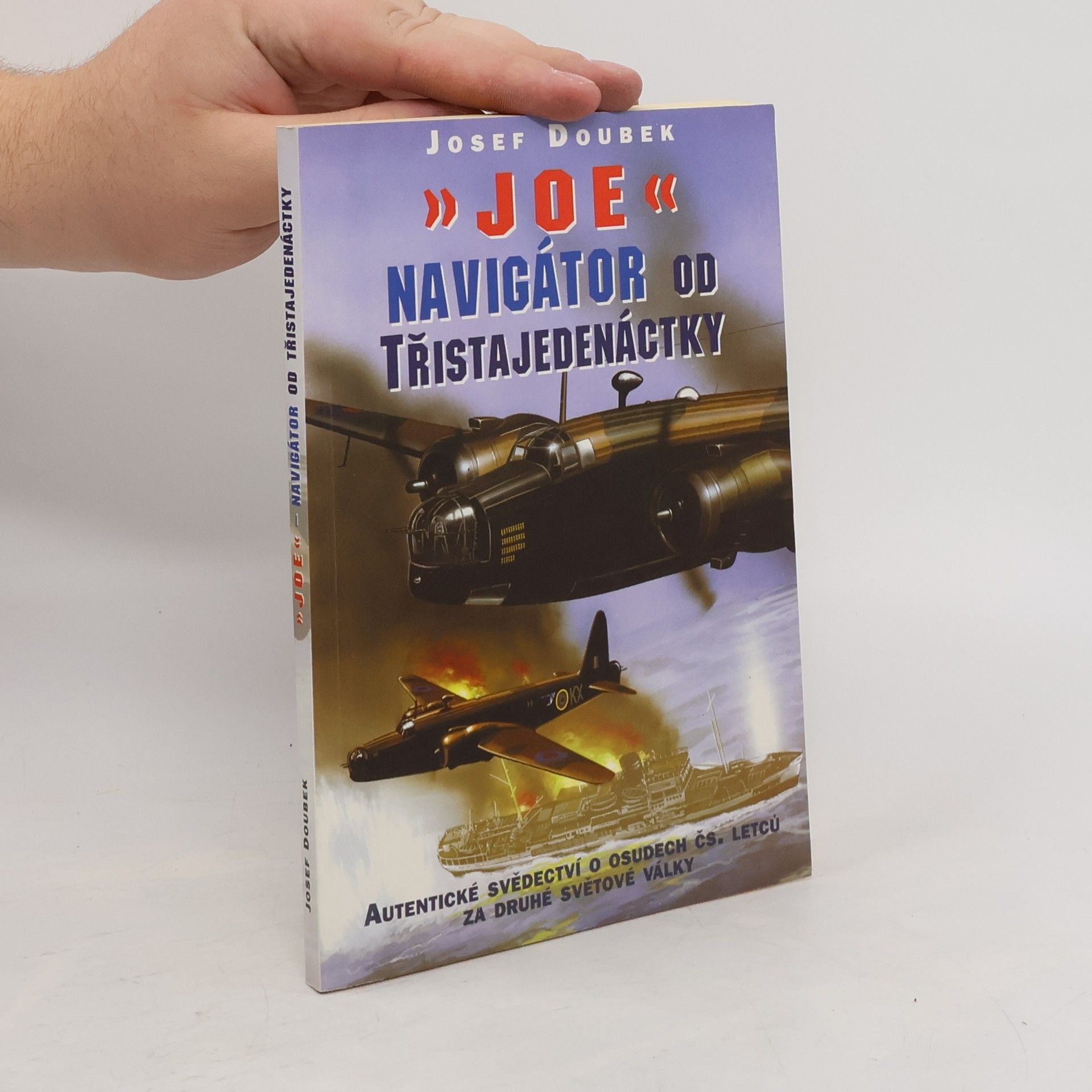 Josef Doubek Joe - Navigátor od Třistajedenáctky