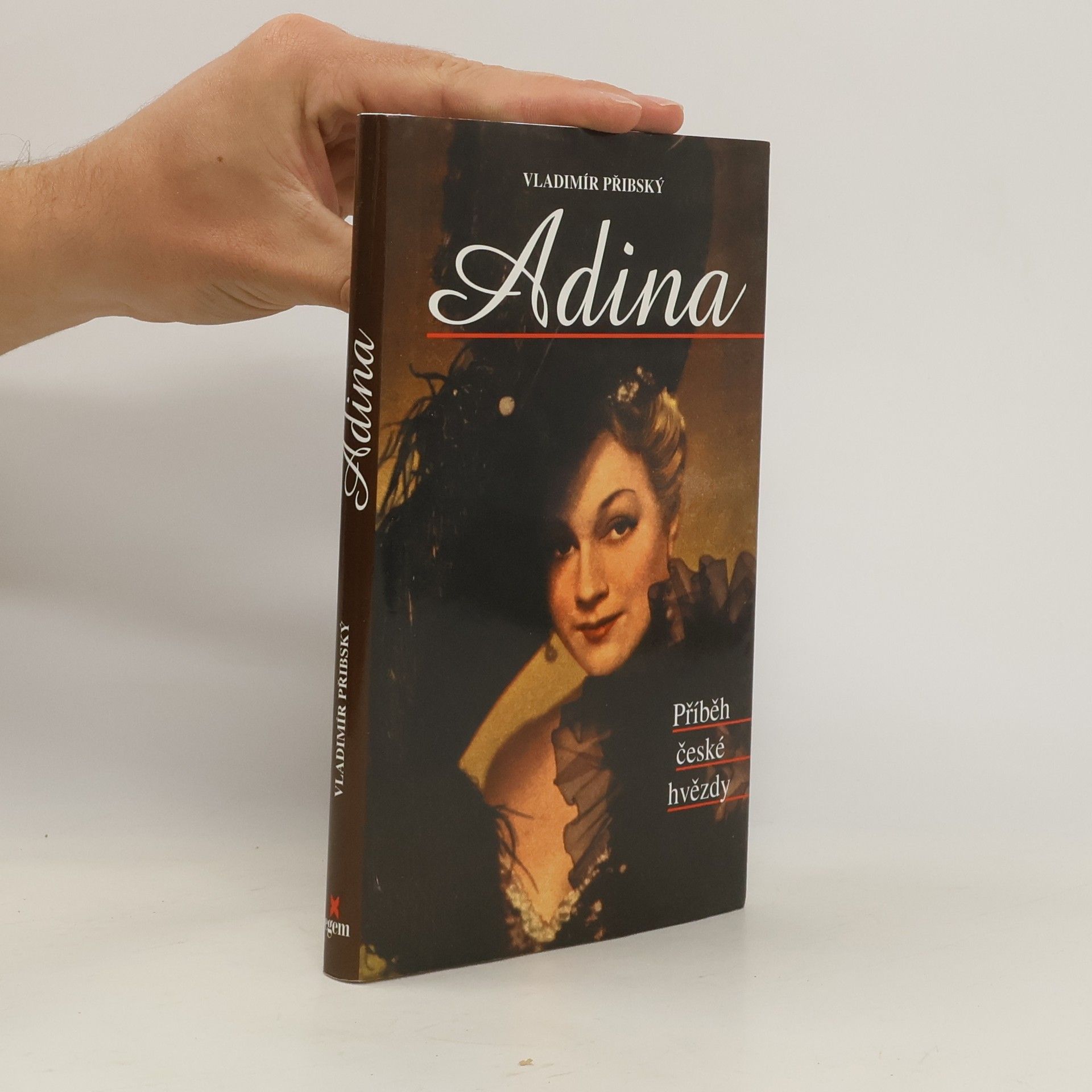 Vladimír Přibský Adina. Příběh české hvězdy
