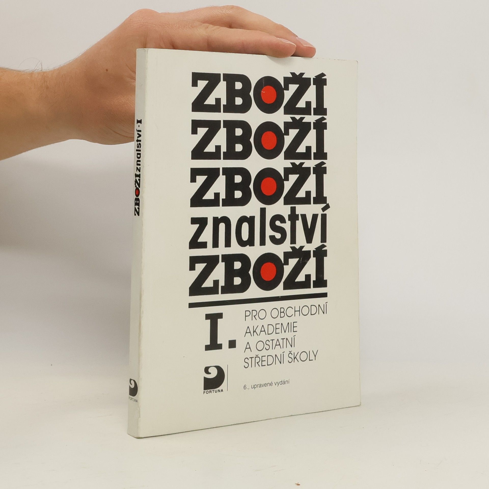 Karel Cvrček Zbožíznalství I. : pro obchodní akademie a ostatní střední školy