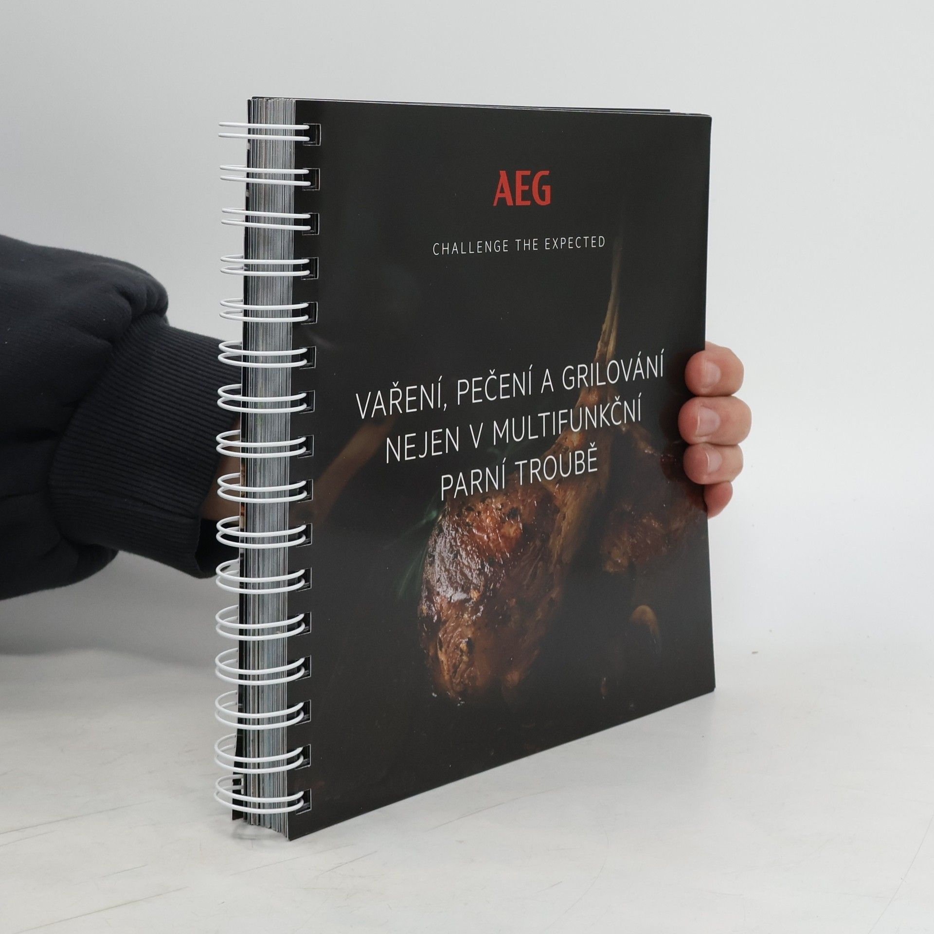 Kolektiv autorů AEG. Challenge the Expected. Vaření, pečení a grilování nejen v multifunkční parní troubě