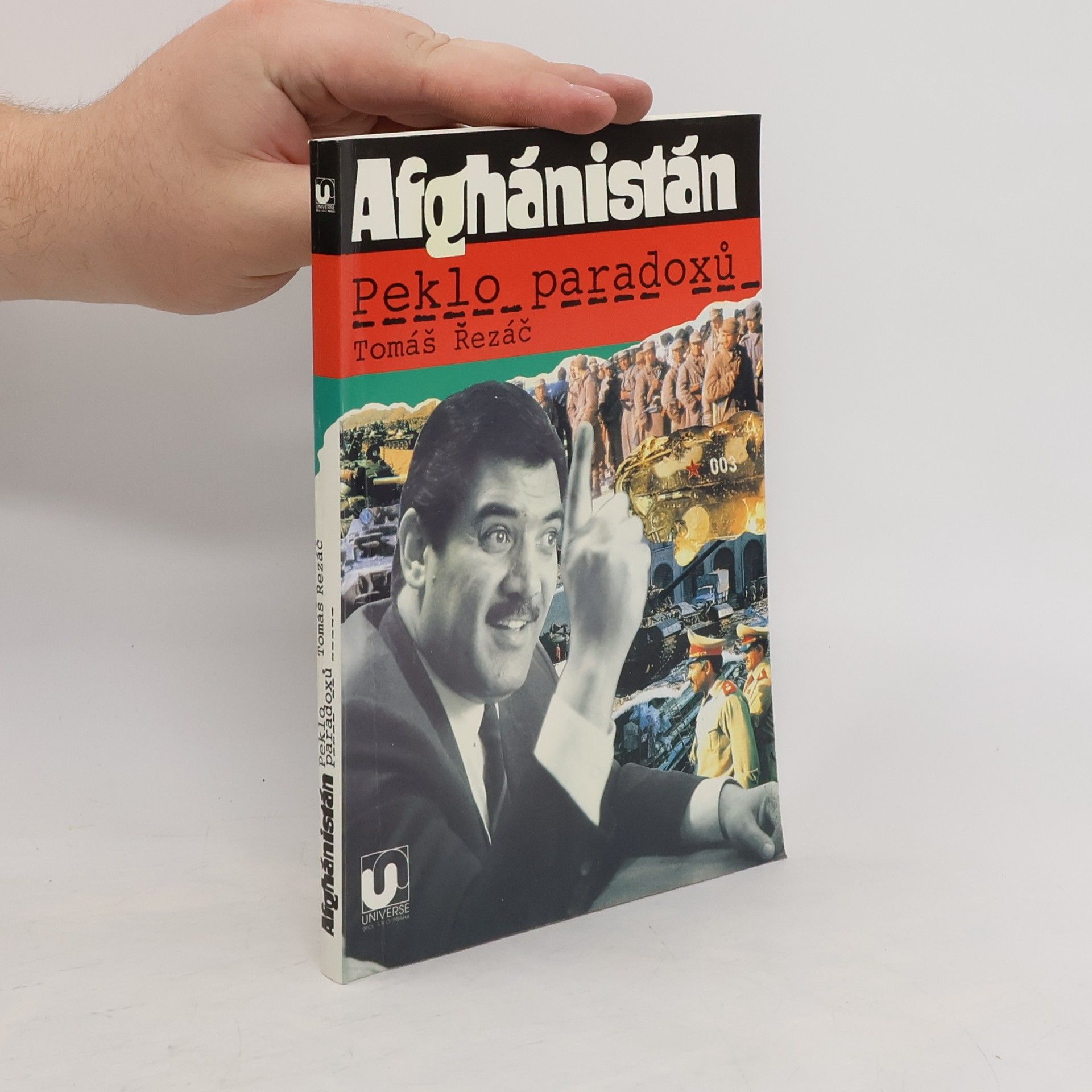 Tomáš Řezáč Afghánistán: peklo paradoxů