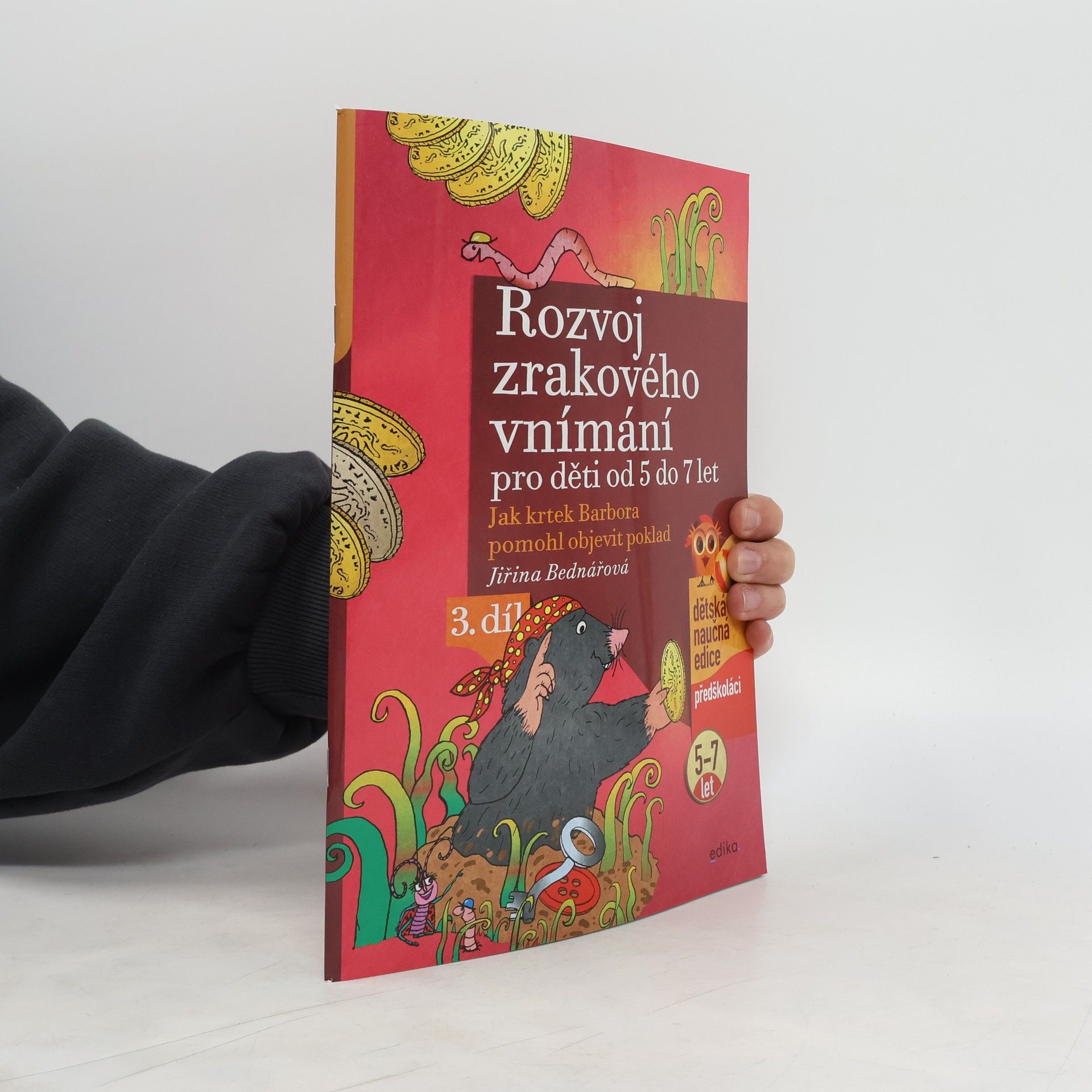 Jiřina Bednářová Rozvoj zrakového vnímání pro děti od 5 do 7 let. 3. díl