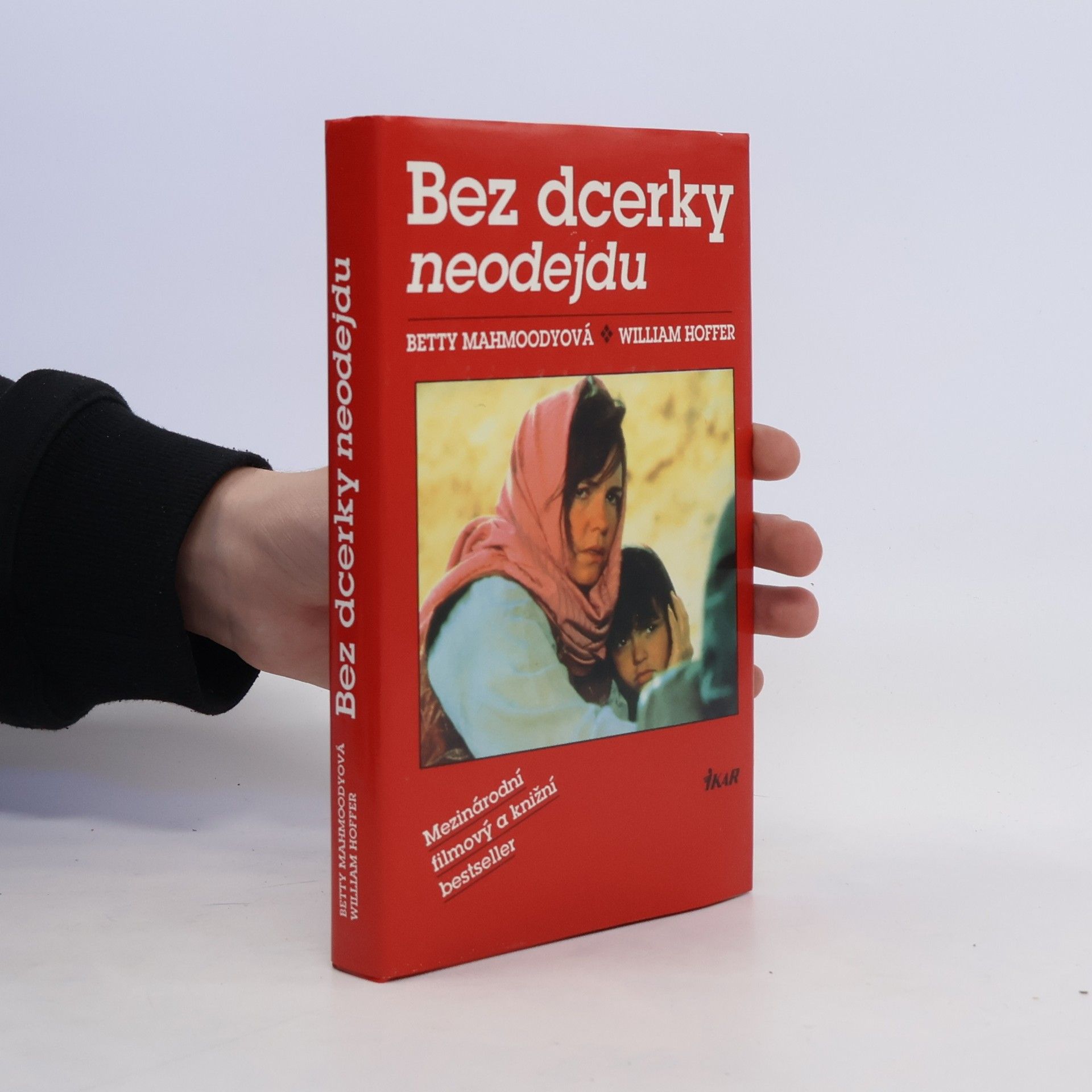 Betty Mahmoody Bez dcerky neodejdu