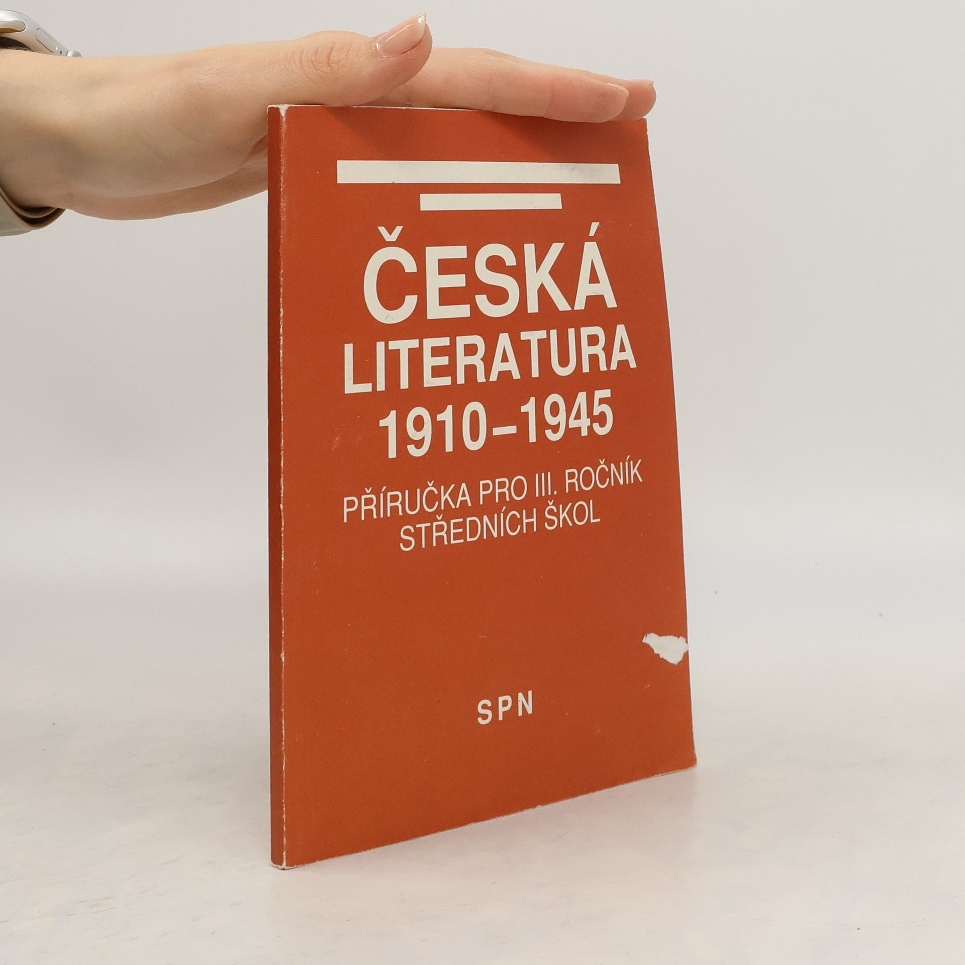 Jiří Holý Česká literatura 1910-1945. Příručka pro III. ročník středních škol