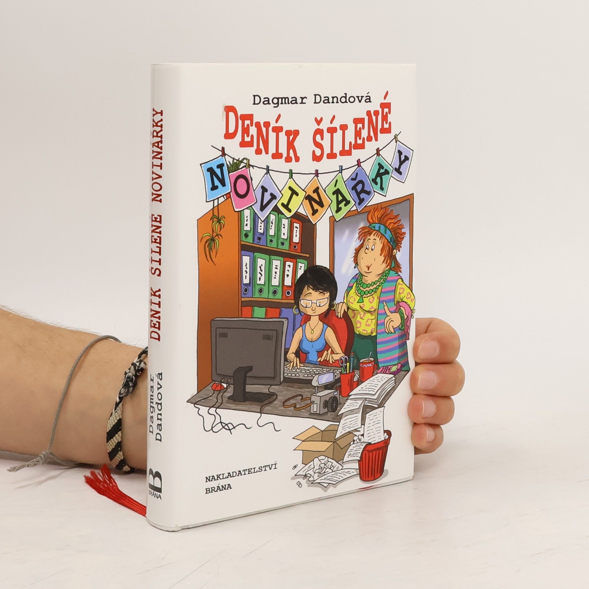Dagmar Dandová Deník šílené novinářky