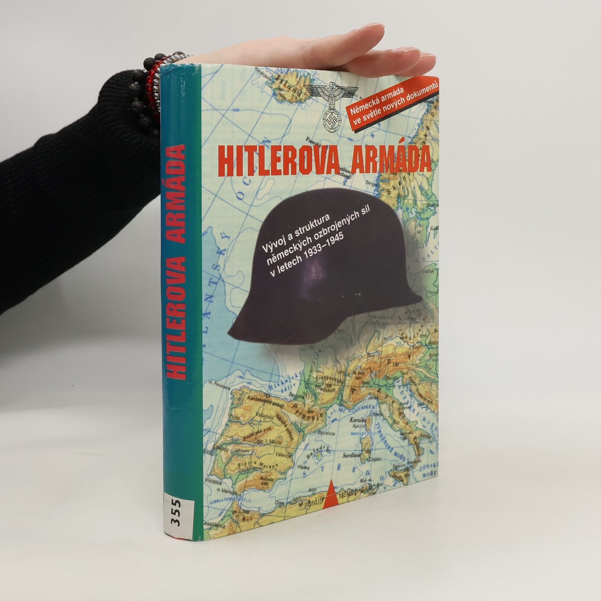 Hedvika Šimíčková Hitlerova armáda : vývoj a struktura německých ozbrojených sil v letech 1933-1945 : sborník článků odborných redaktorů časopisu Command