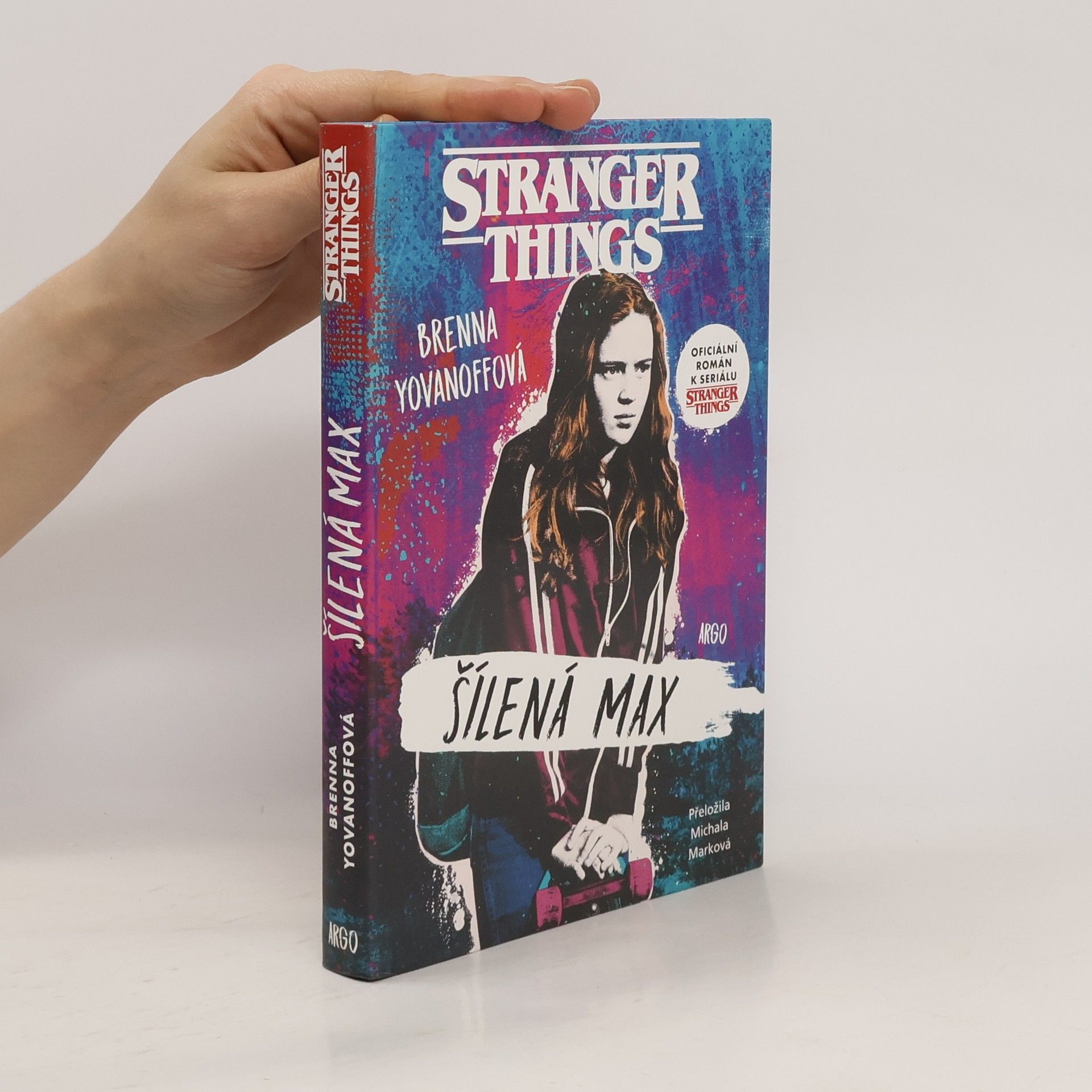 Brenna Yovanoff Stranger Things. Šílená Max