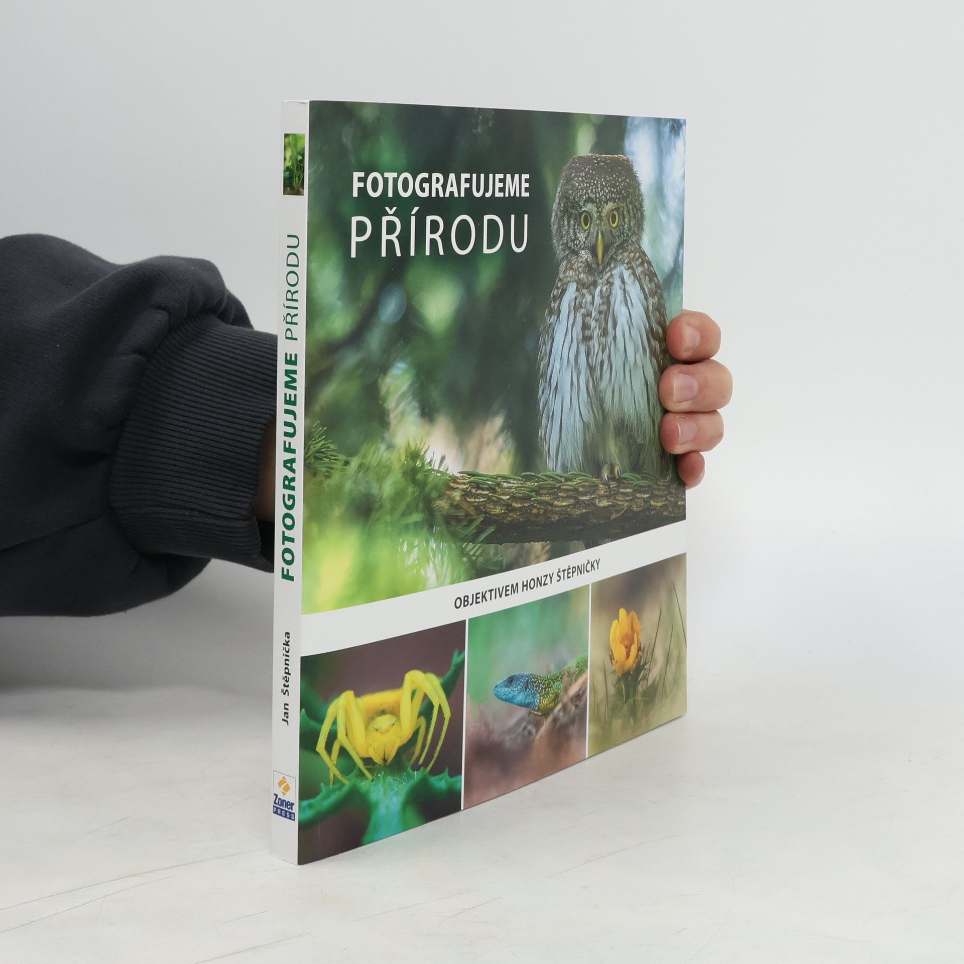 Jan Štěpnička Fotografujeme přírodu : objektivem Honzy Štěpničky