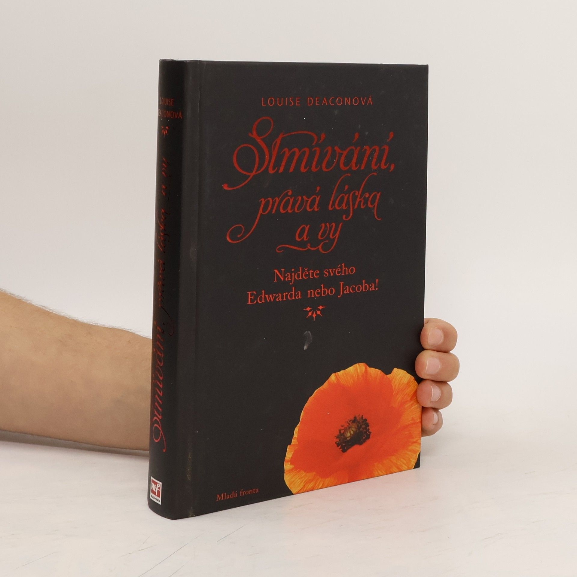 Louise Deacon Stmívání, pravá láska a vy