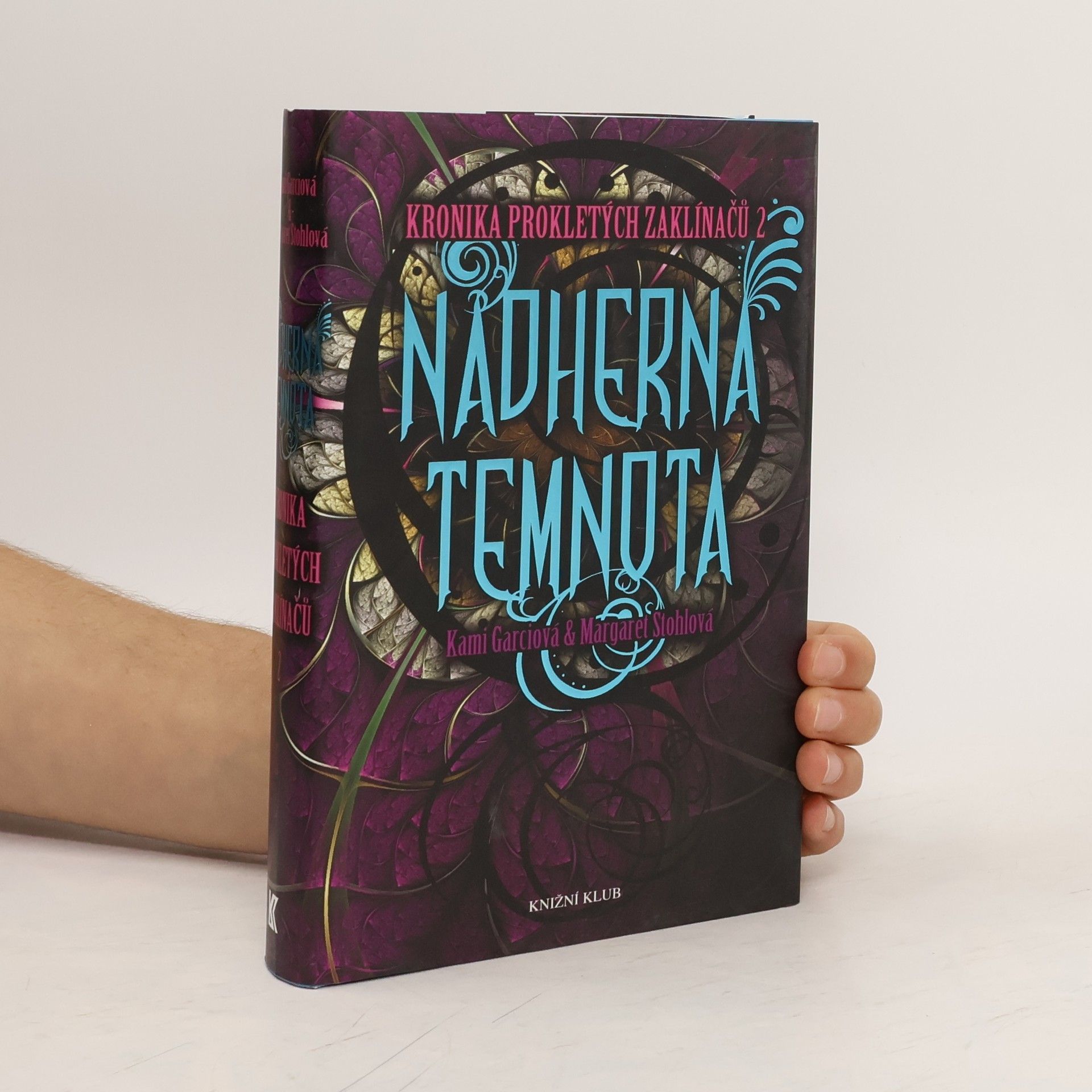 Kami Garcia Kronika prokletých zaklínačů. 2. díl. Nádherná temnota