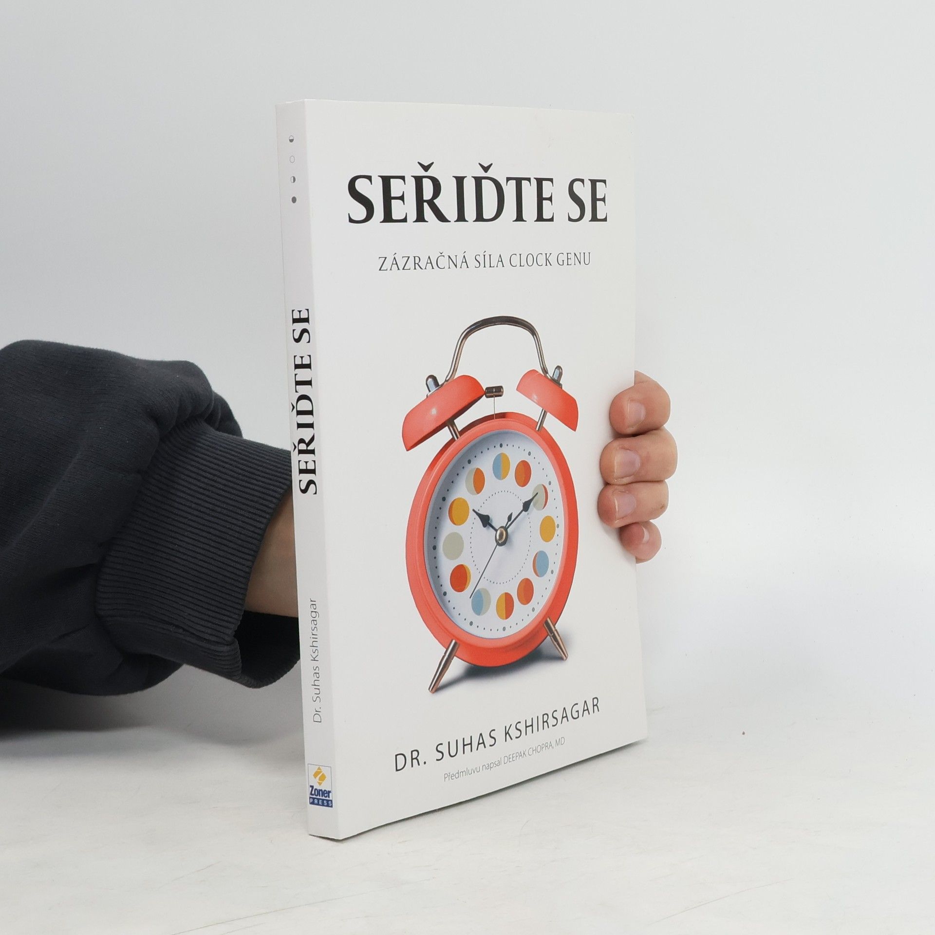 Suhas G. Kshirsagar Seřiďte se : zázračná síla Clock genu