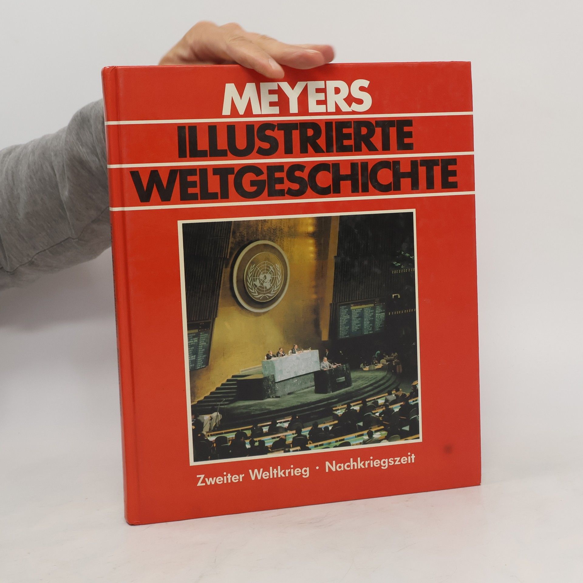 kolektiv Meyers illustrierte Weltgeschichte. Zweiter Weltkrieg. Nachkriegszeit
