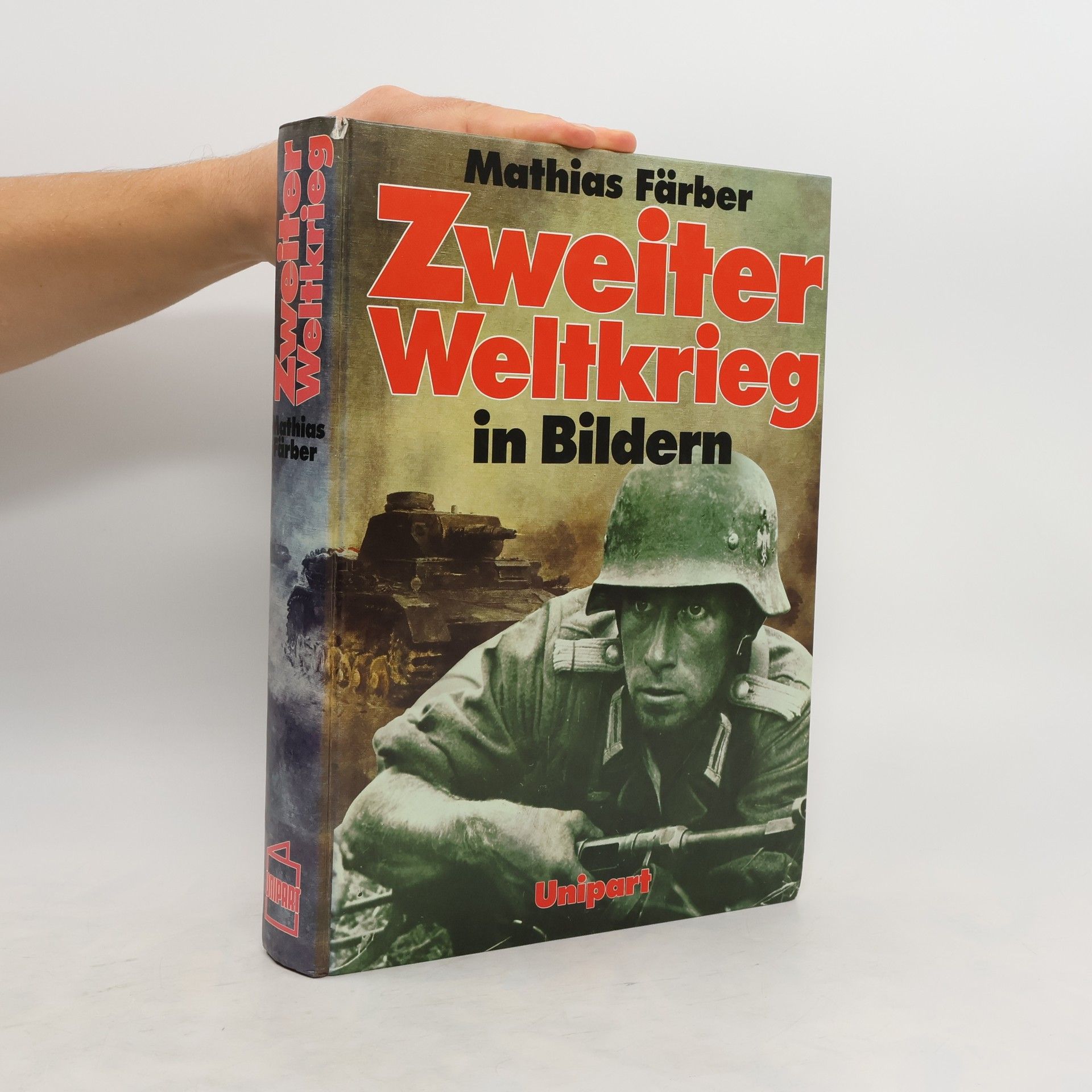 Mathias Färber Zweiter Weltkrieg in Bildern
