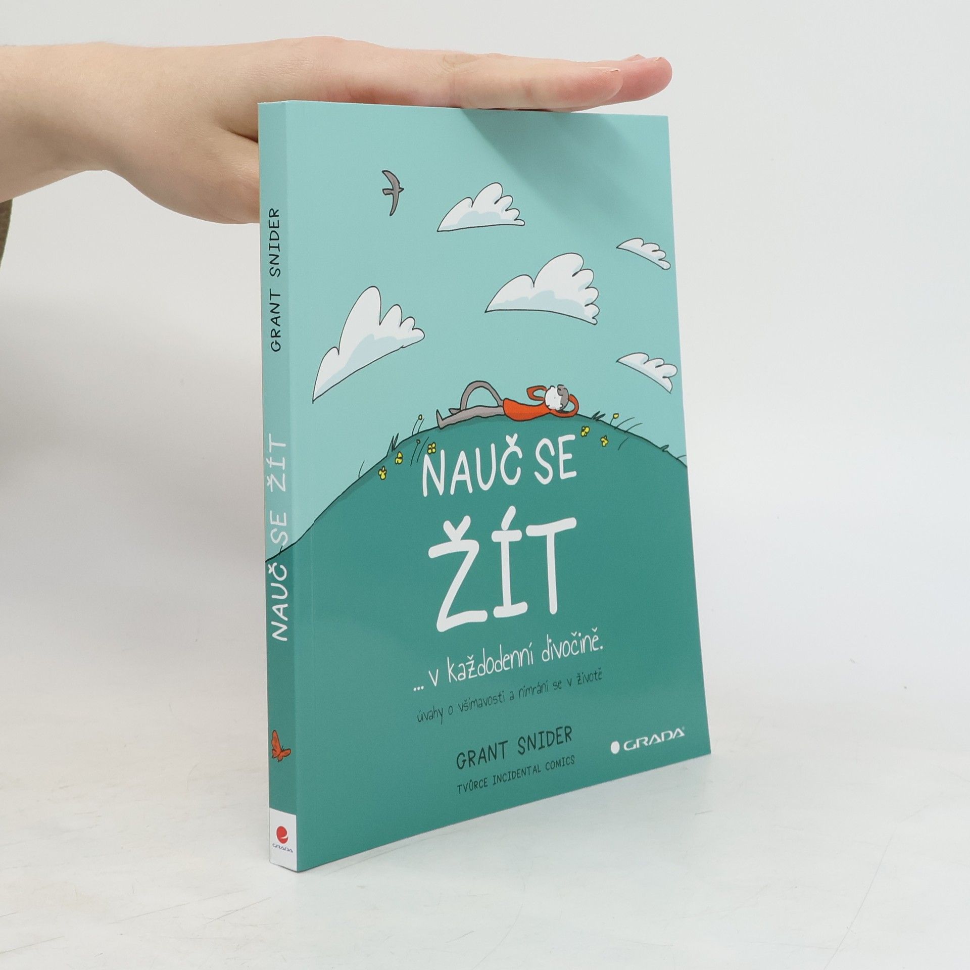 Grant Snider Nauč se žít...v každodenní divočině