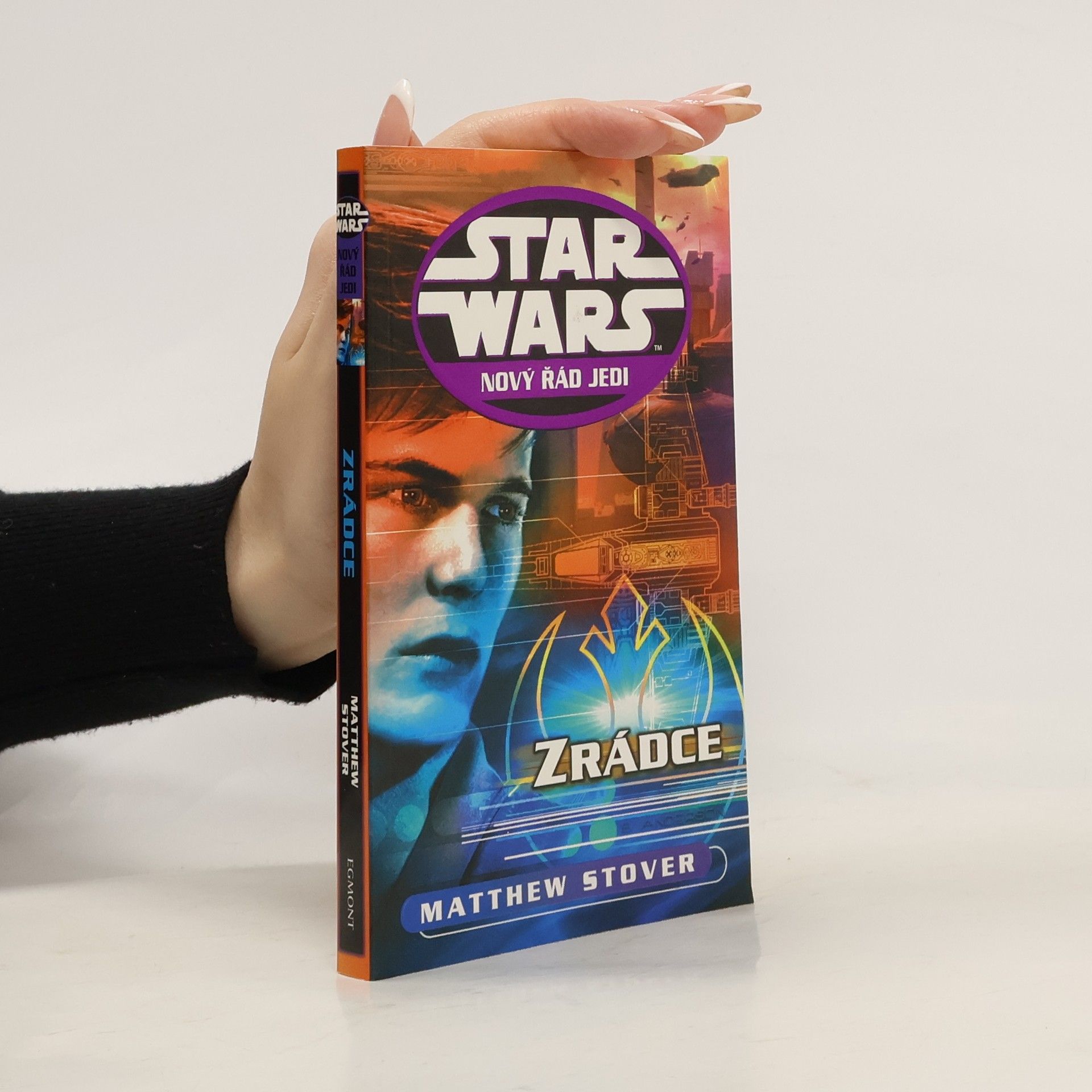 Matthew Woodring Stover Star Wars Nový řád Jedi. Zrádce