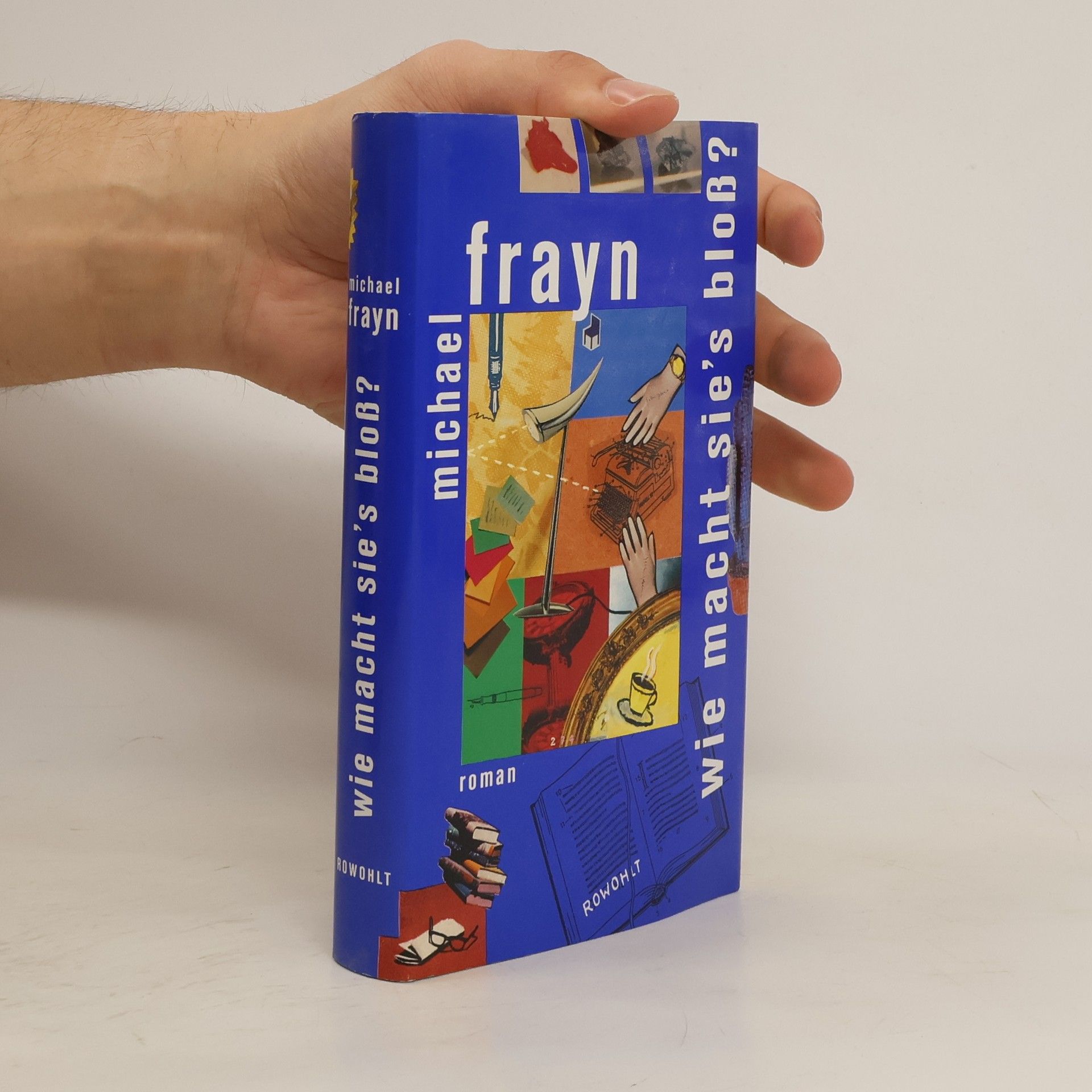 Michael Frayn Wie macht sie's bloss?