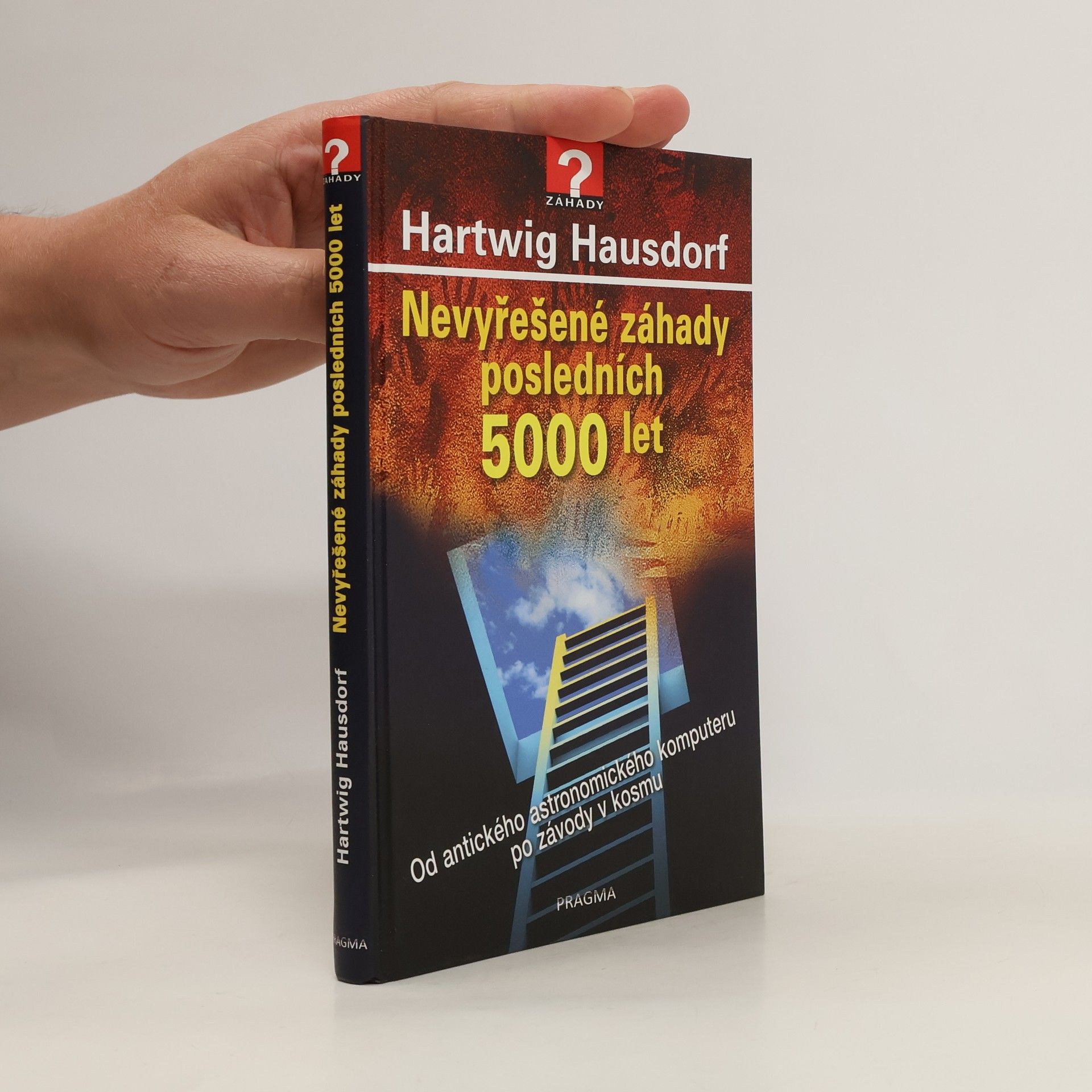 Hartwig Hausdorf Nevyřešené záhady posledních 5000 let