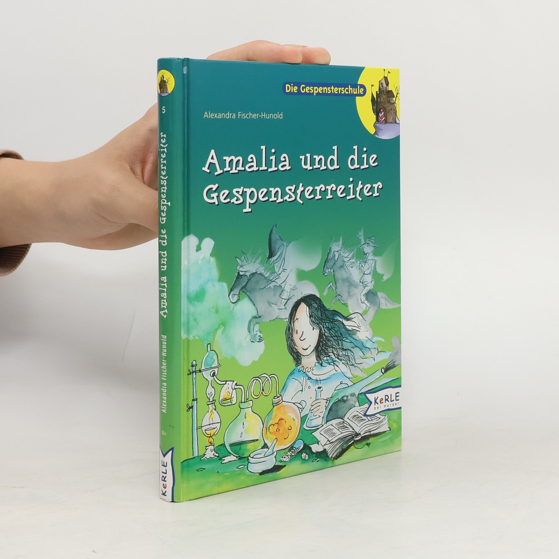 Alexandra Fischer-Hunold Amalia und die Gespensterreiter