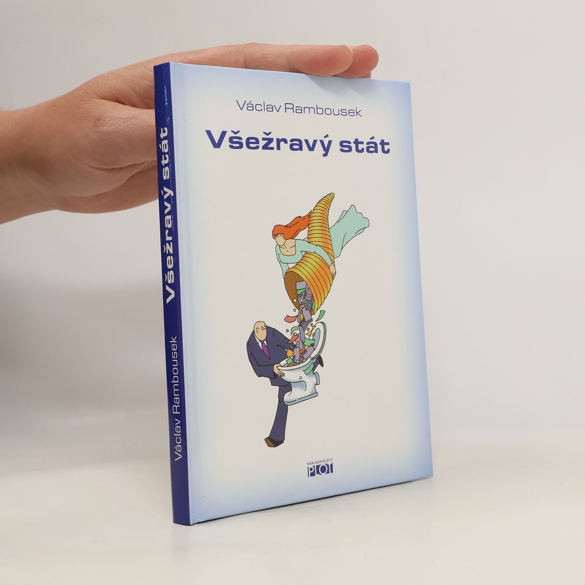 Václav Rambousek Všežravý stát