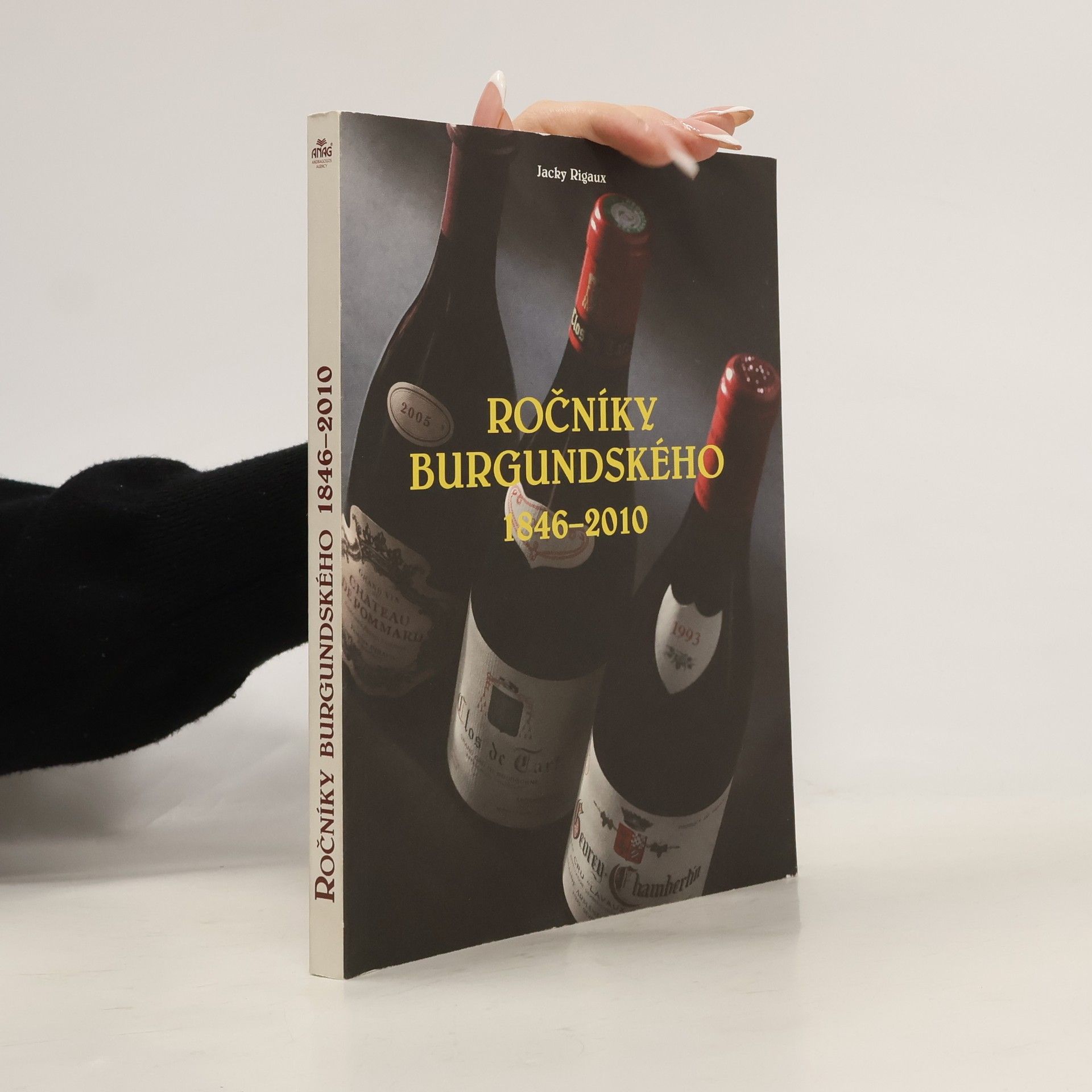 Jacky Rigaux Ročníky burgundského 1846-2010