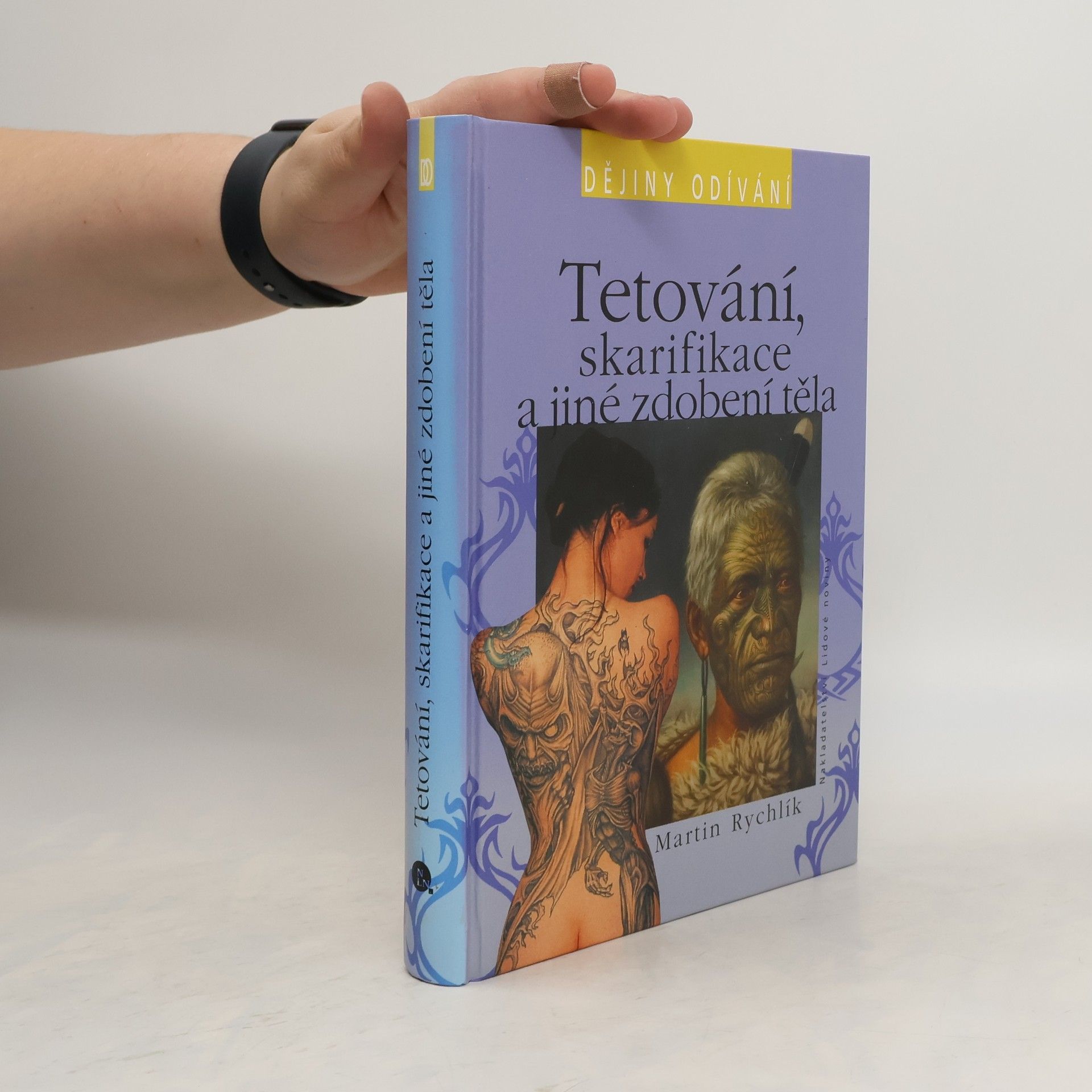 Martin Rychlík Tetování, skarifikace a jiné zdobení těla