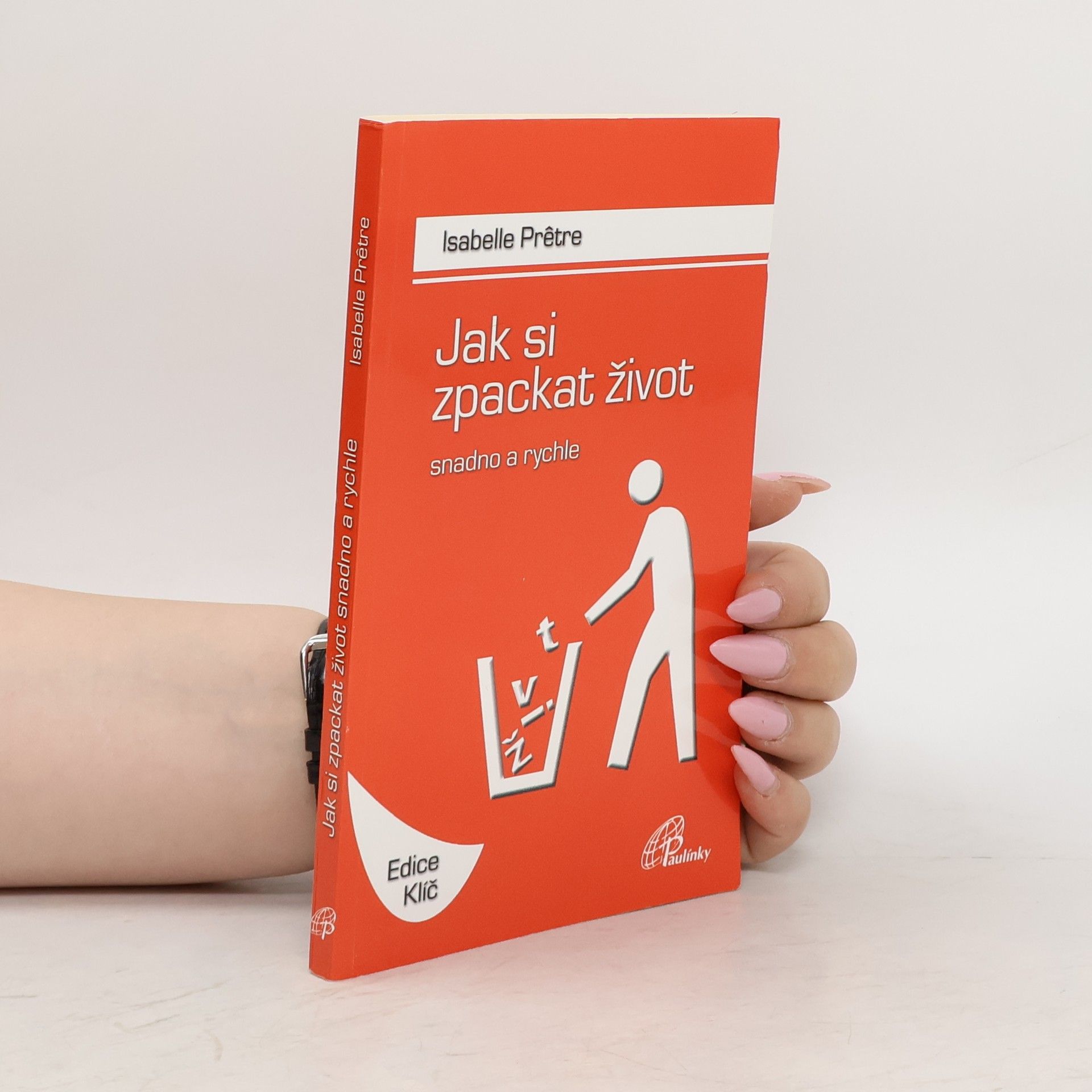 Isabelle Prêtre Jak si zpackat život