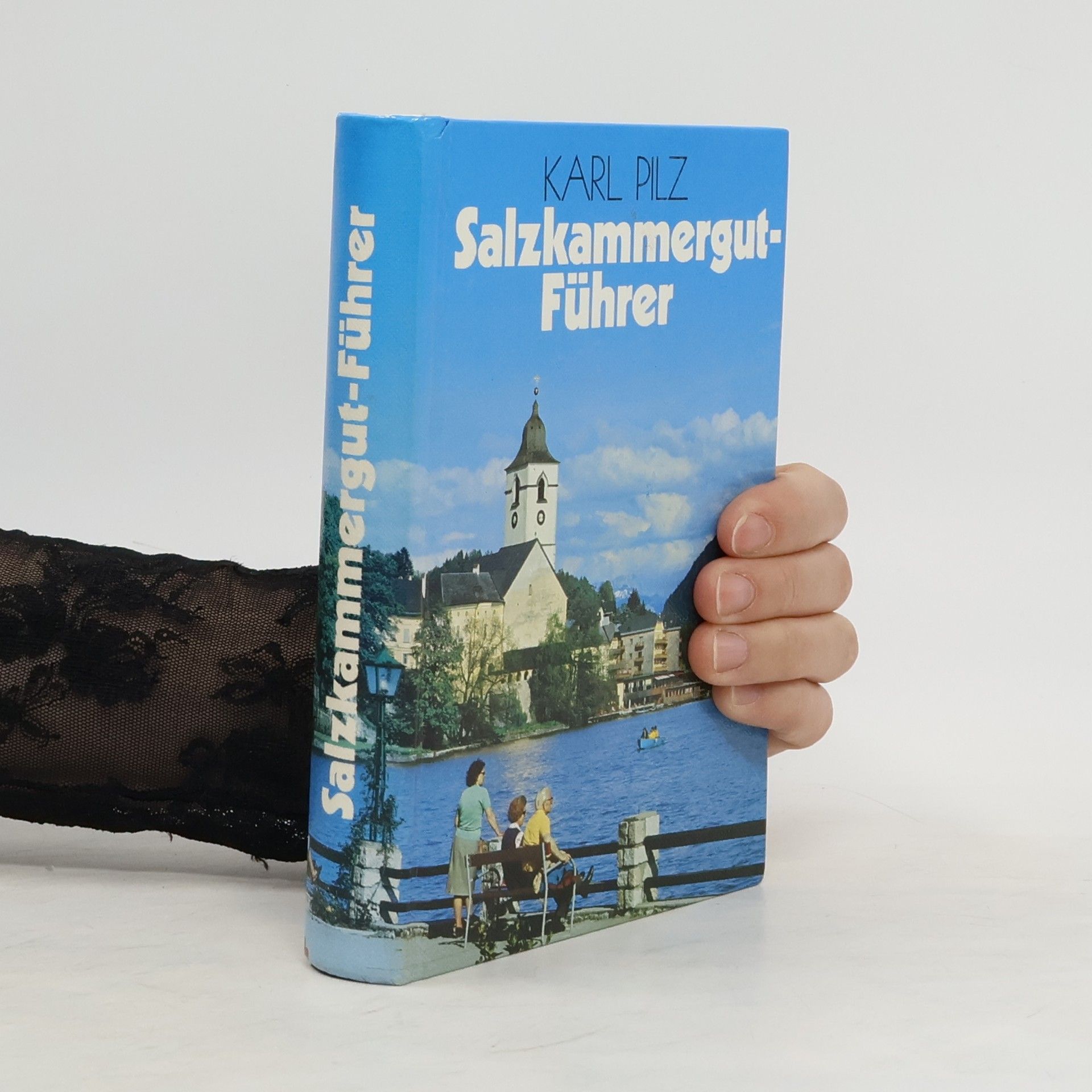 Karl Pilz Salzkammergut-Führer