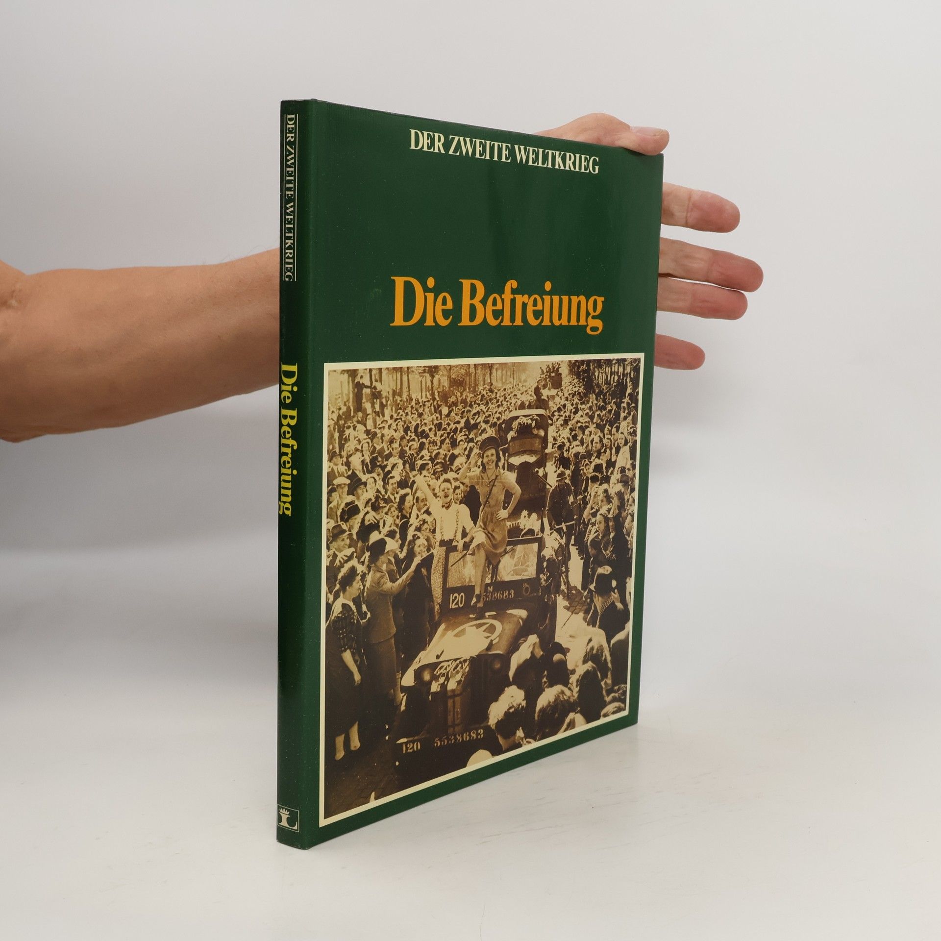 Martin Blumenson Der Zweite Weltkried. Die Befreiung