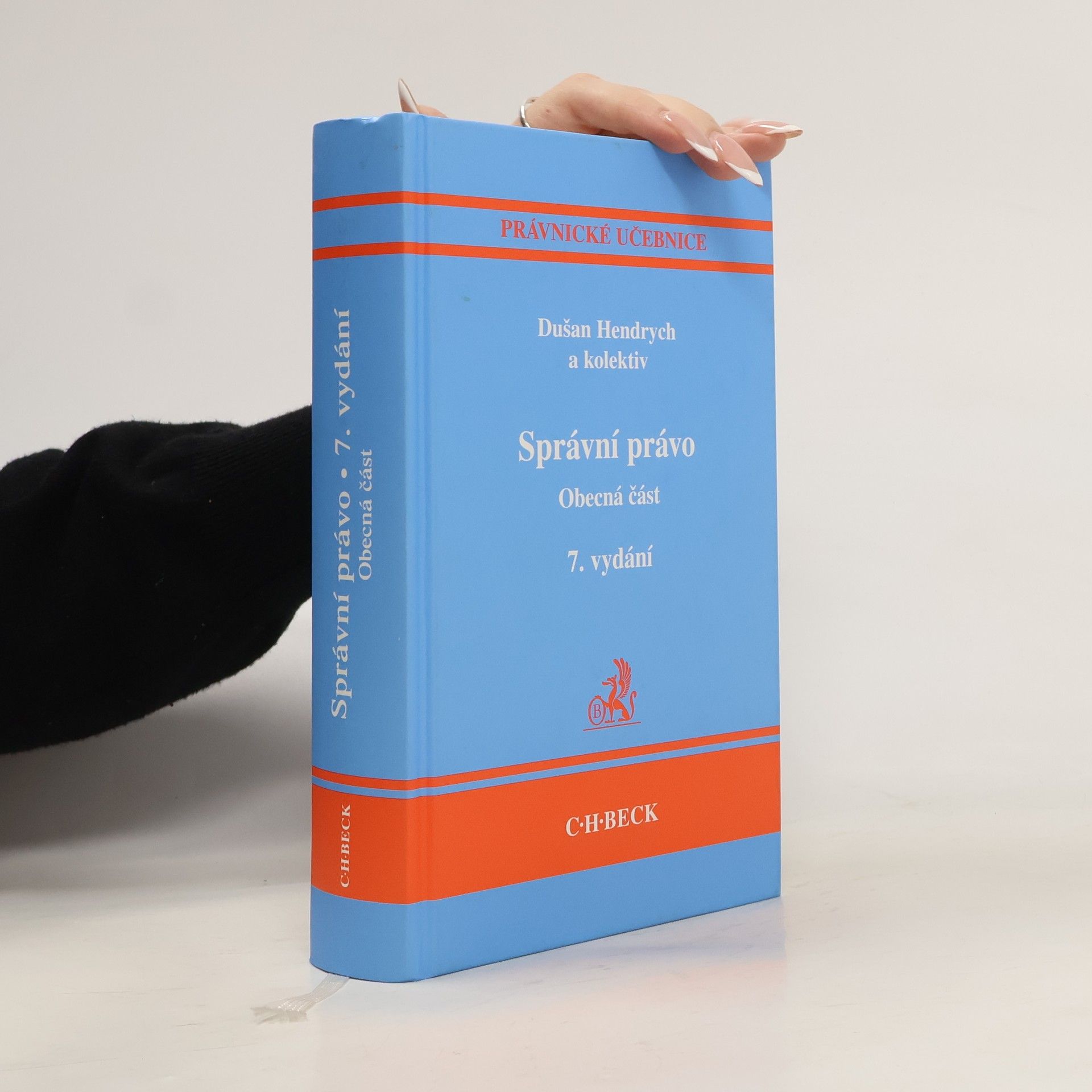 Dušan Hendrych Správní právo: Obecná část