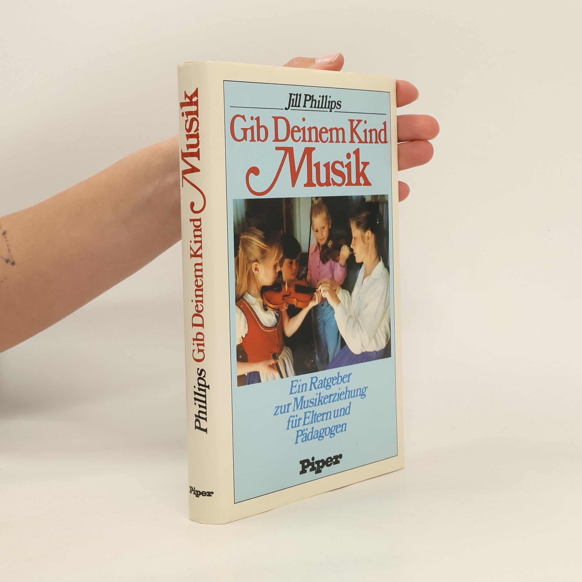 Jill Phillips Gib deinem Kind Musik