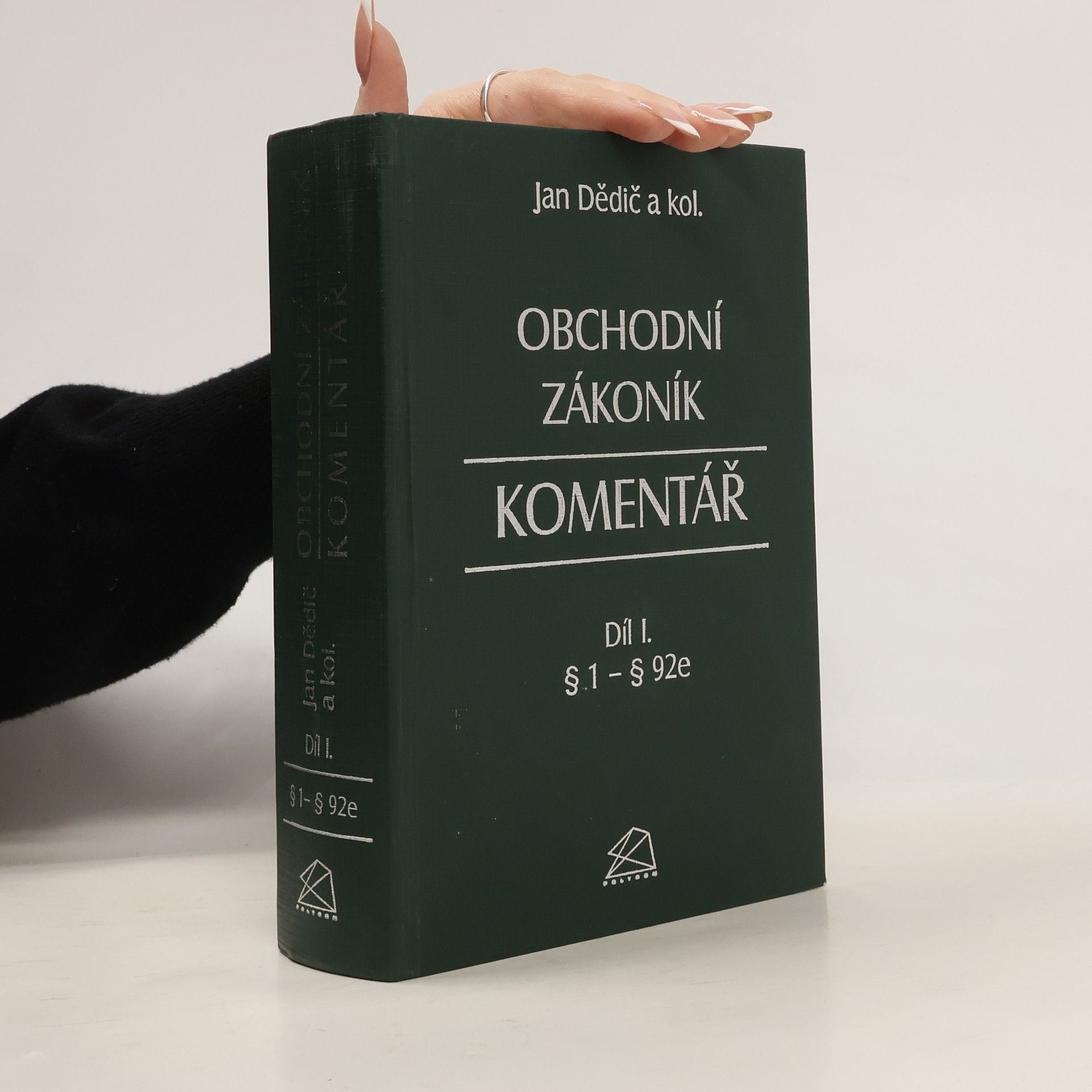 Jan Dědič Obchodní zákoník : komentář. Díl I.