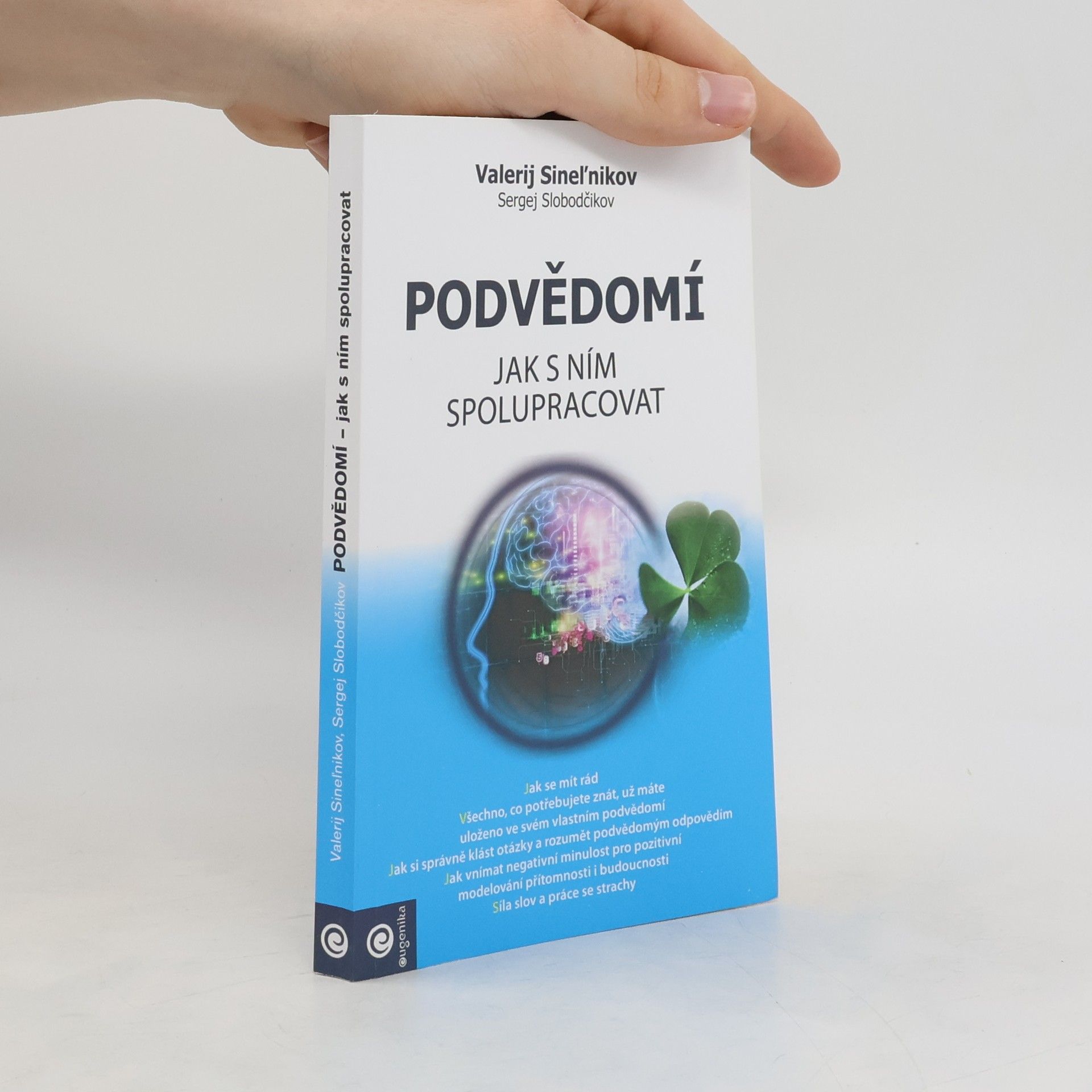Valerij Vladimirovič Sinelnikov Podvědomí - Jak s ním spolupracovat