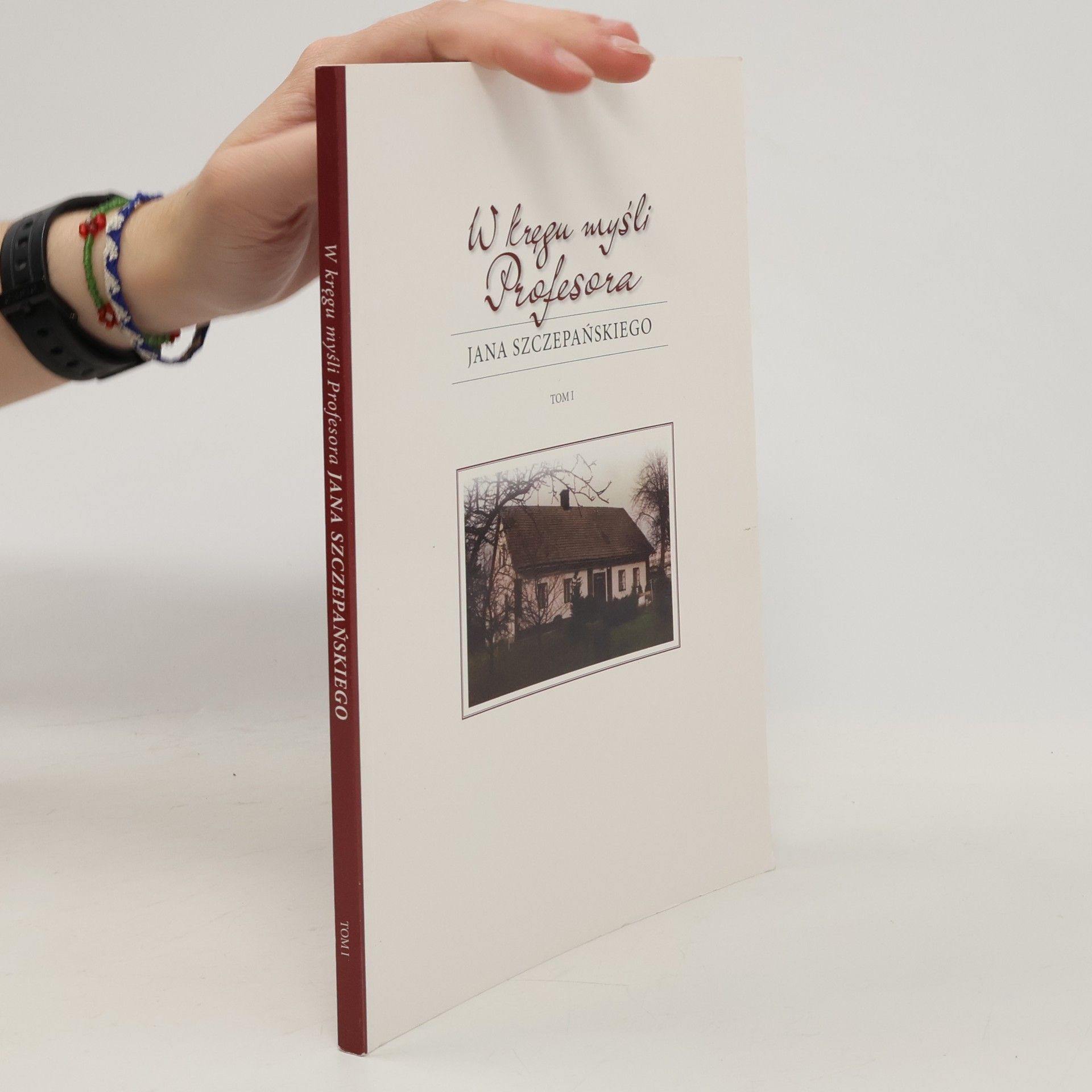 AA.VV. W kręgu myśli Profesora Jana Szczepańskiego. Tom I