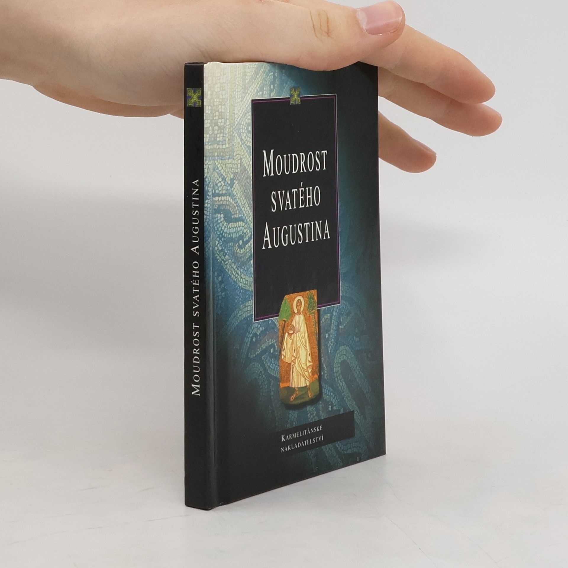 Aurelius Augustinus Moudrost svatého Augustina