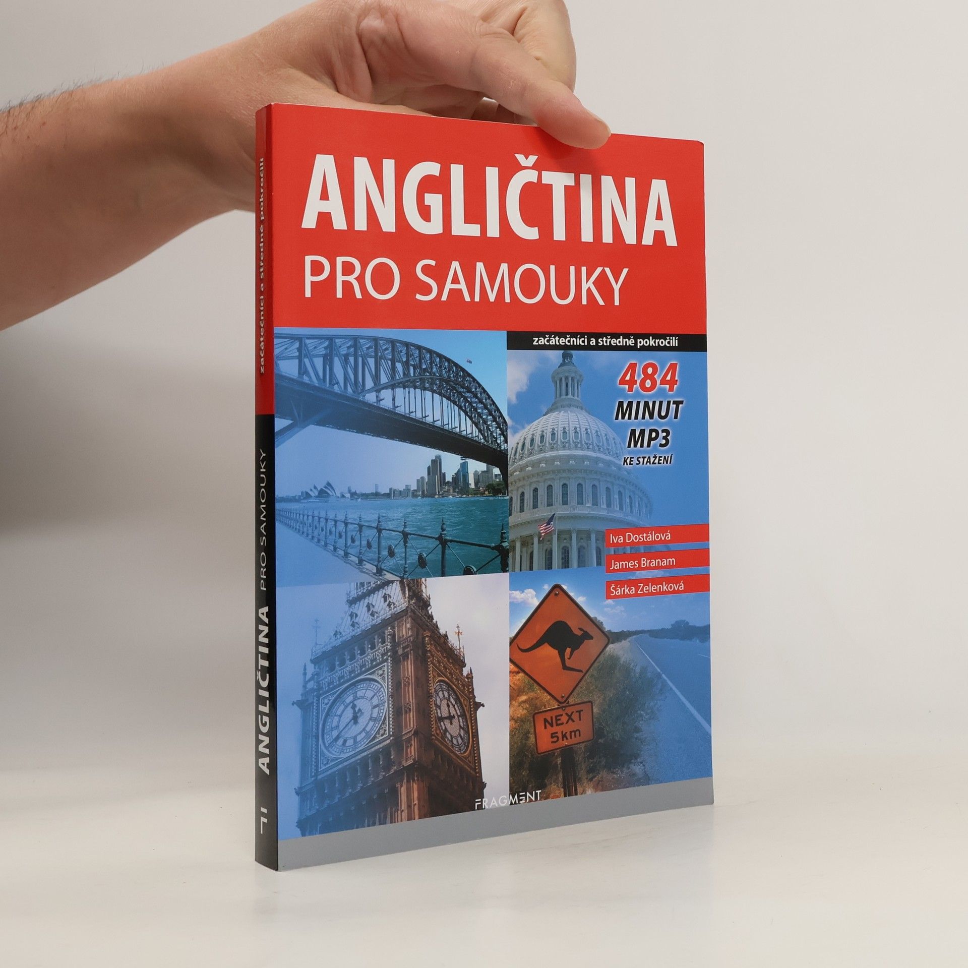 Iva Dostálová Angličtina pro samouky: začátečníci a středně pokročilí