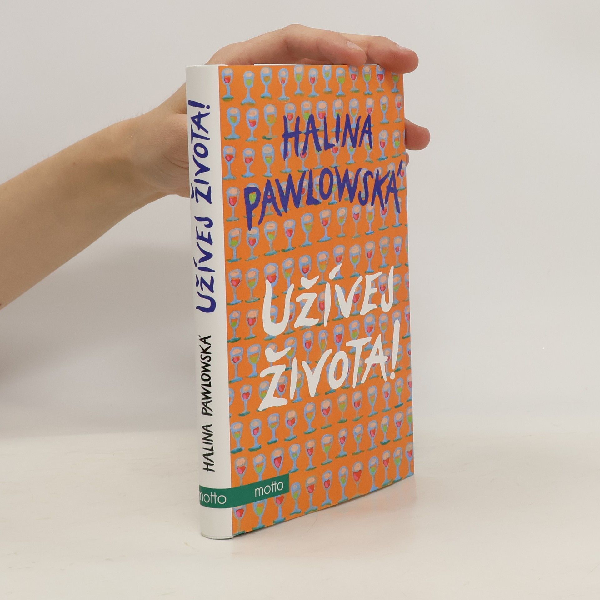 Halina Pawlowská Užívej života!
