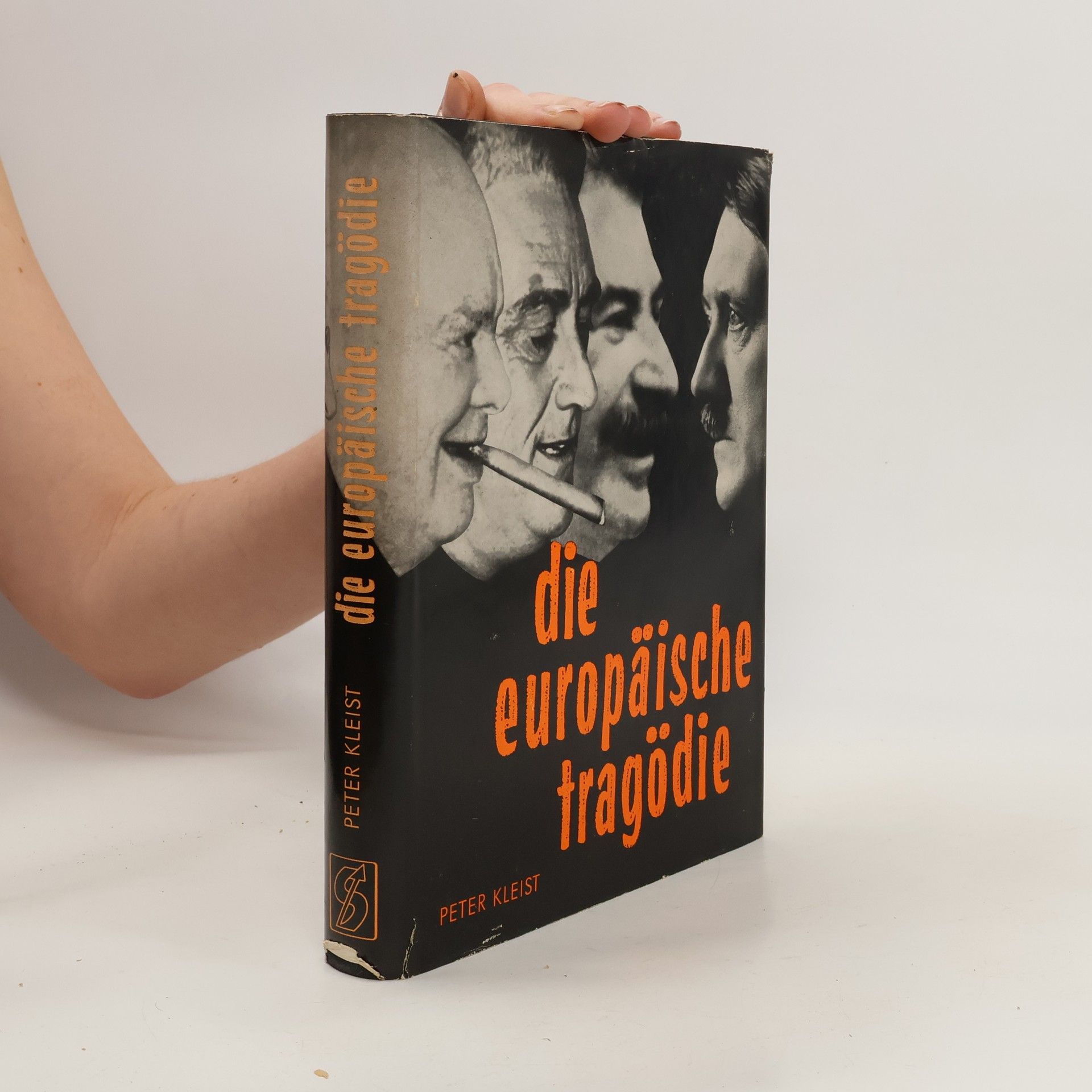 Peter Kleist Die europäische Tragödie