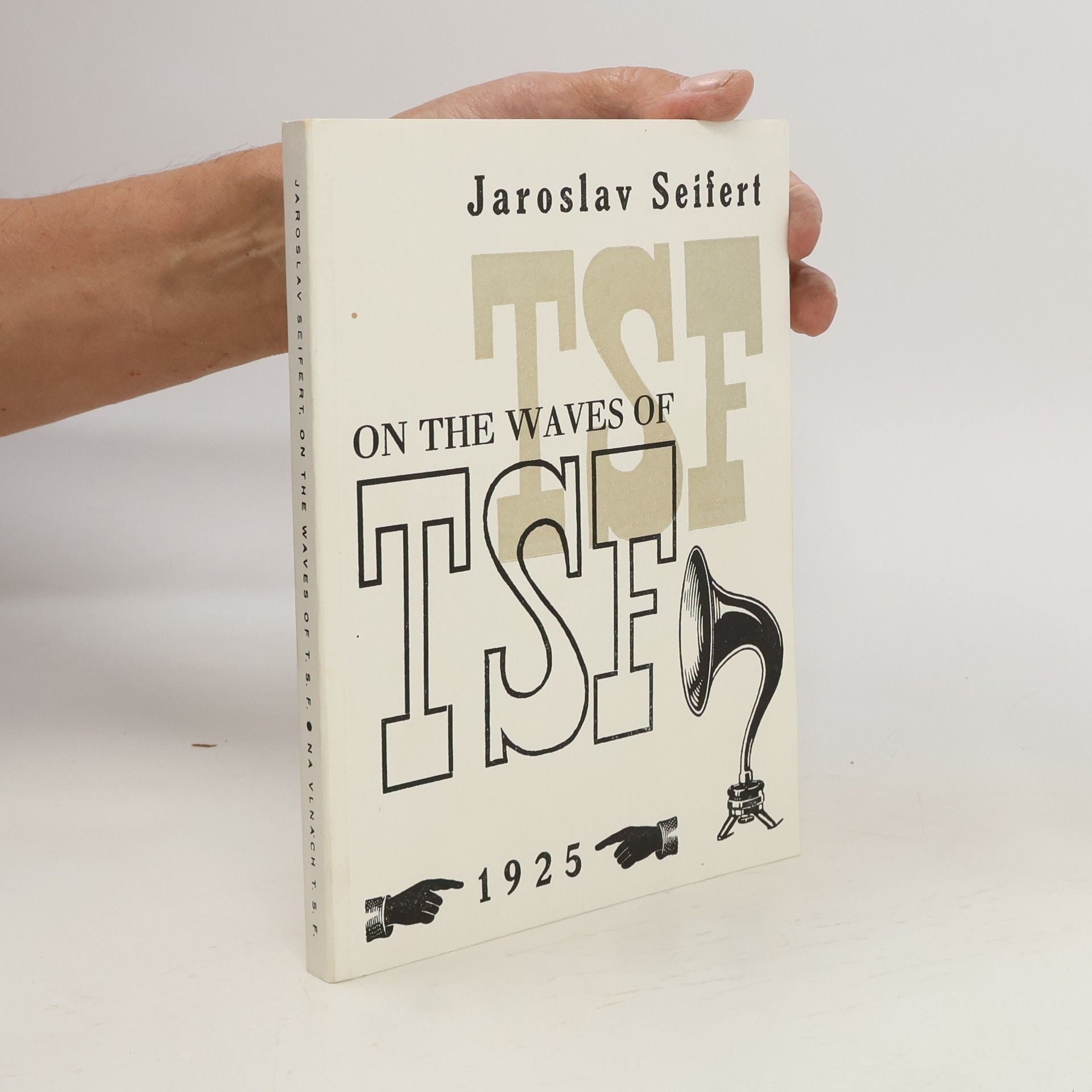 Jaroslav Seifert On the waves of TSF