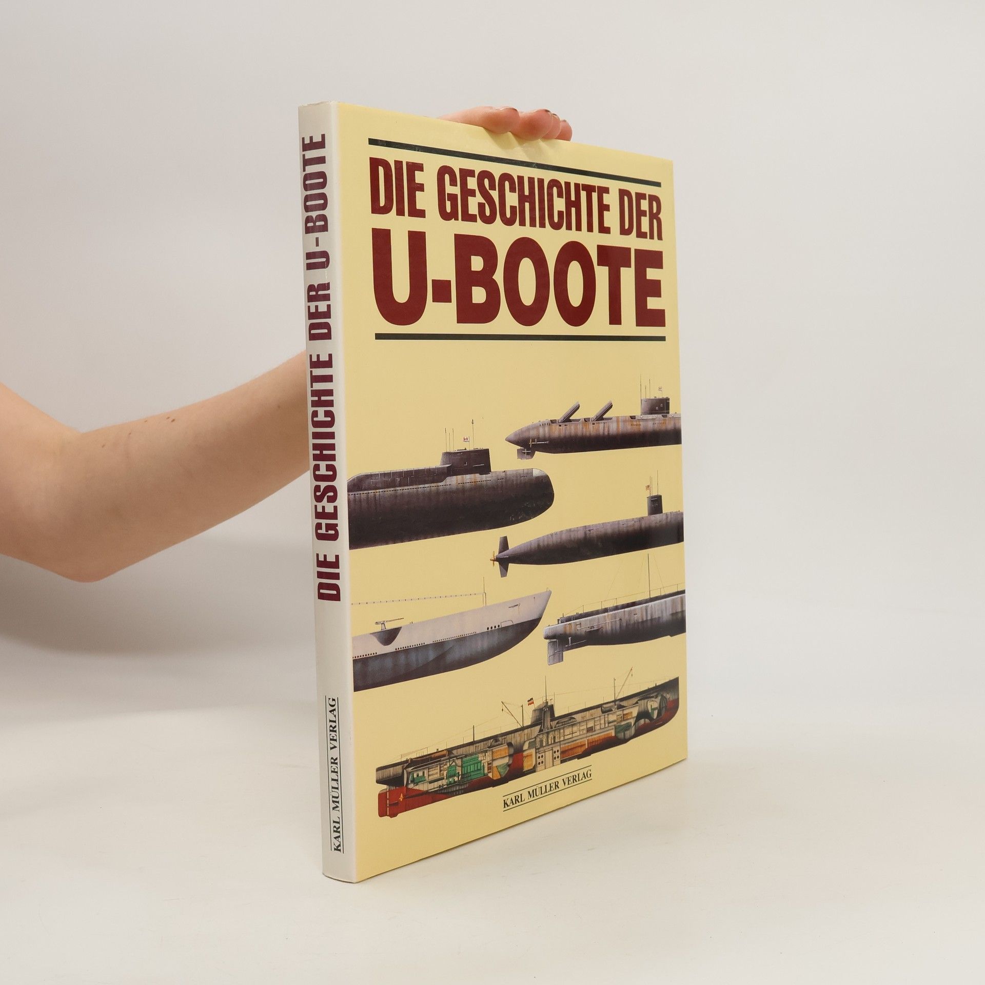 Antony Preston Die Geschichte der U-Boote
