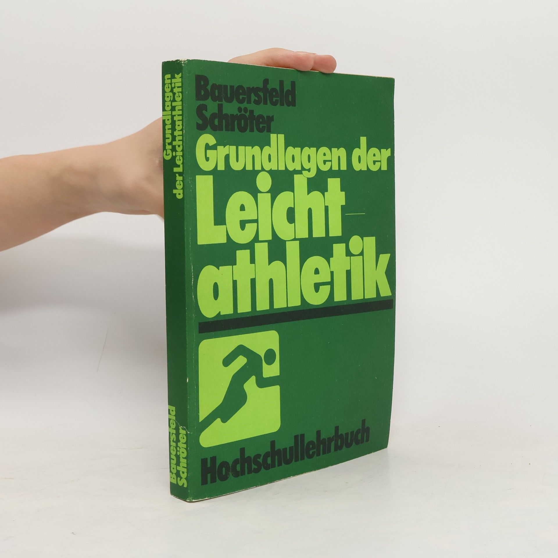 Karl Heinz Bauersfeld Grundlagen der Leichtathletik
